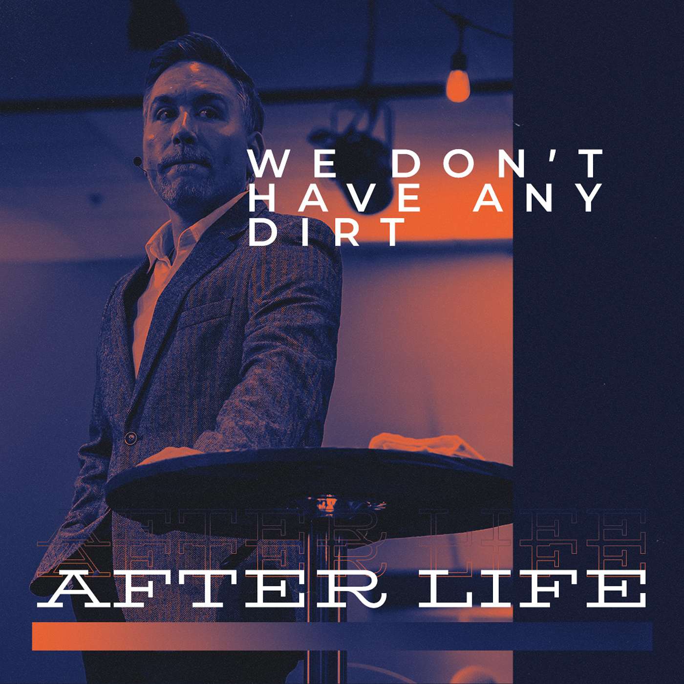 After Life: We Don't Have Any Dirt | Jared Davis episode artwork