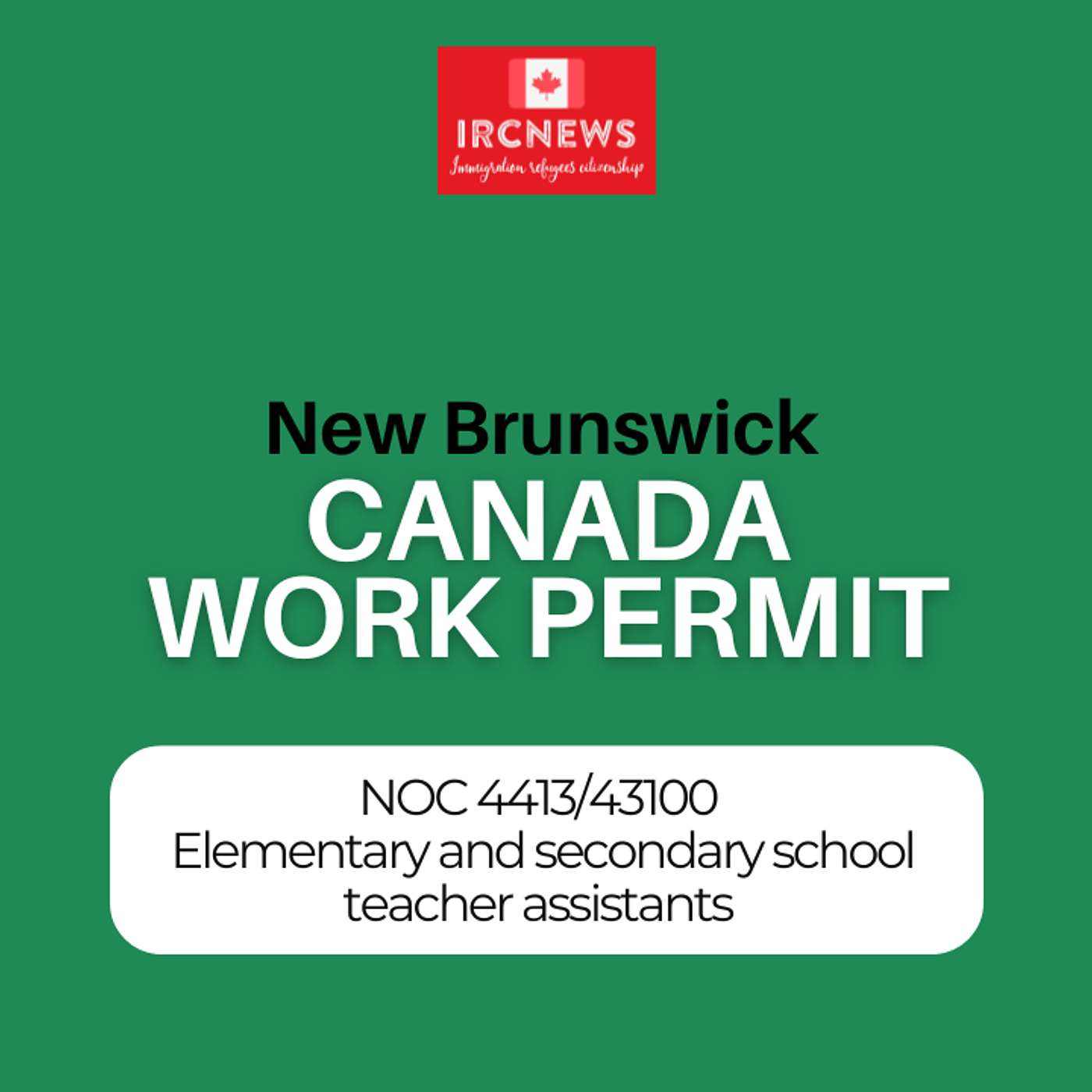 Canada Immigration New Brunswick NOC 4413/43100 Elementary and secondary school teacher assistants Work Permits episode artwork