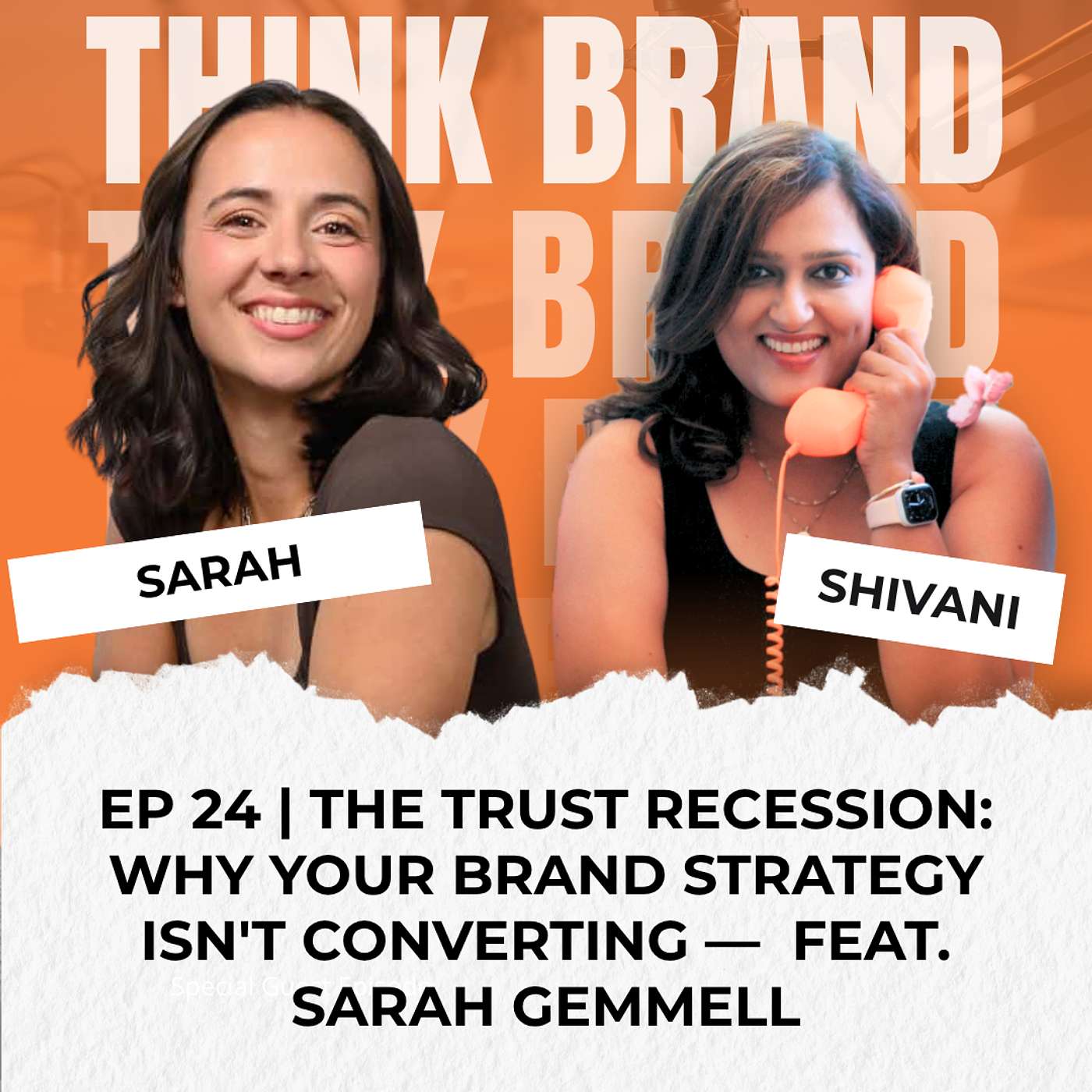 EP 24 | The Trust Recession: Why Your Brand Strategy Isn't Converting — Feat. Sarah Gemmell episode artwork