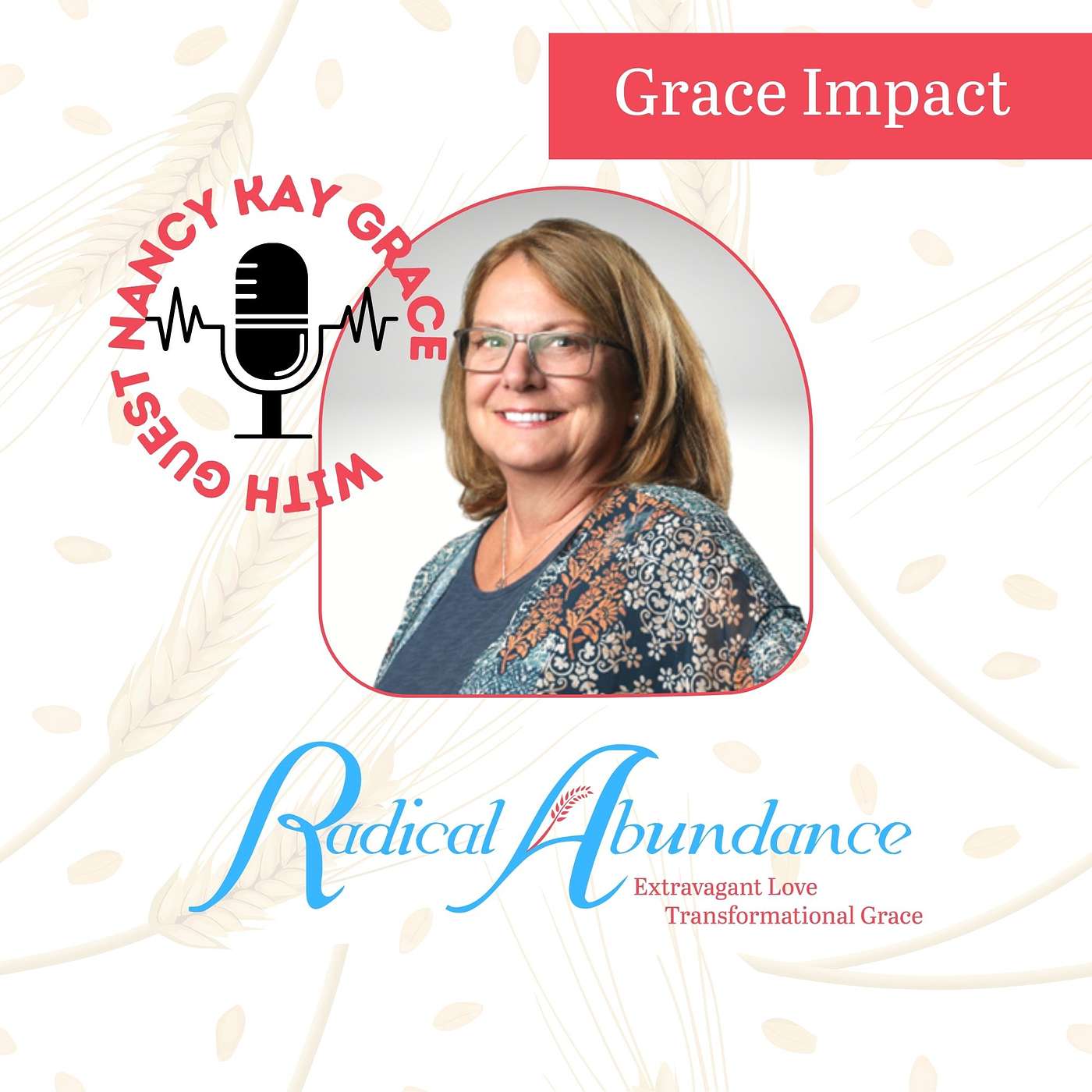 Grace Impact with Nancy Kay Grace