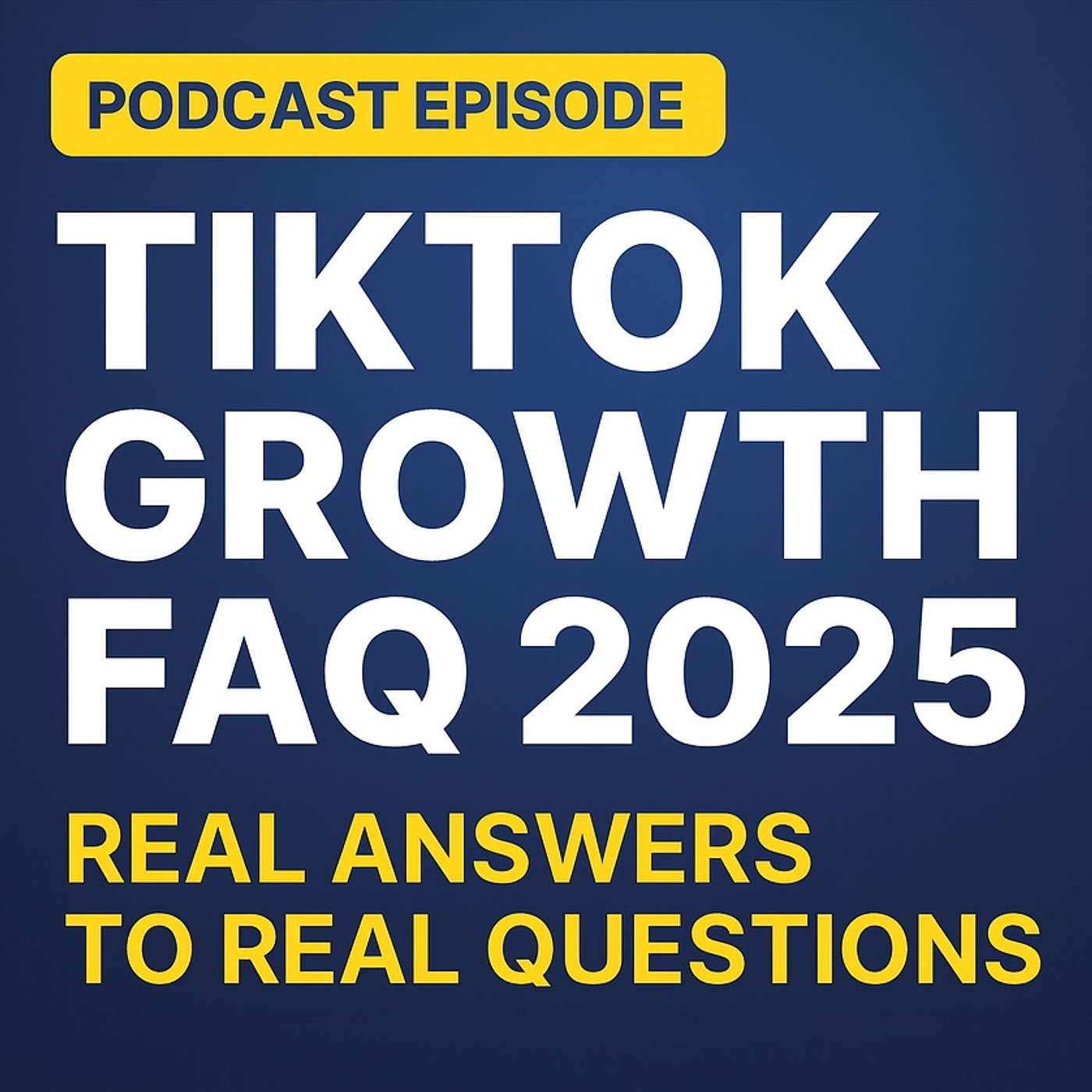 TikTok Growth FAQ 2025: Real Answers to Real Creator Problems