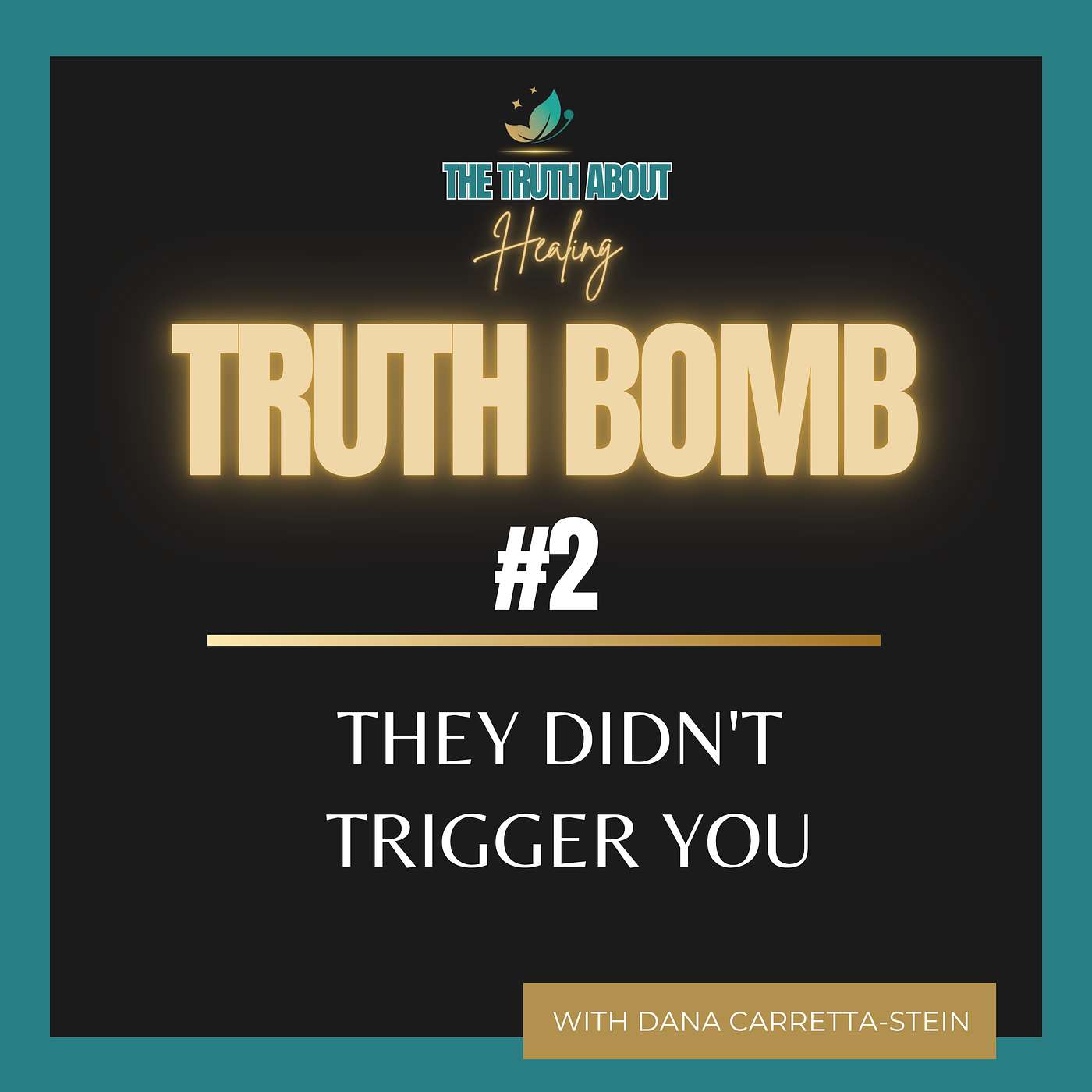 💣 Truth Bomb #2: They Didn't Trigger You episode artwork