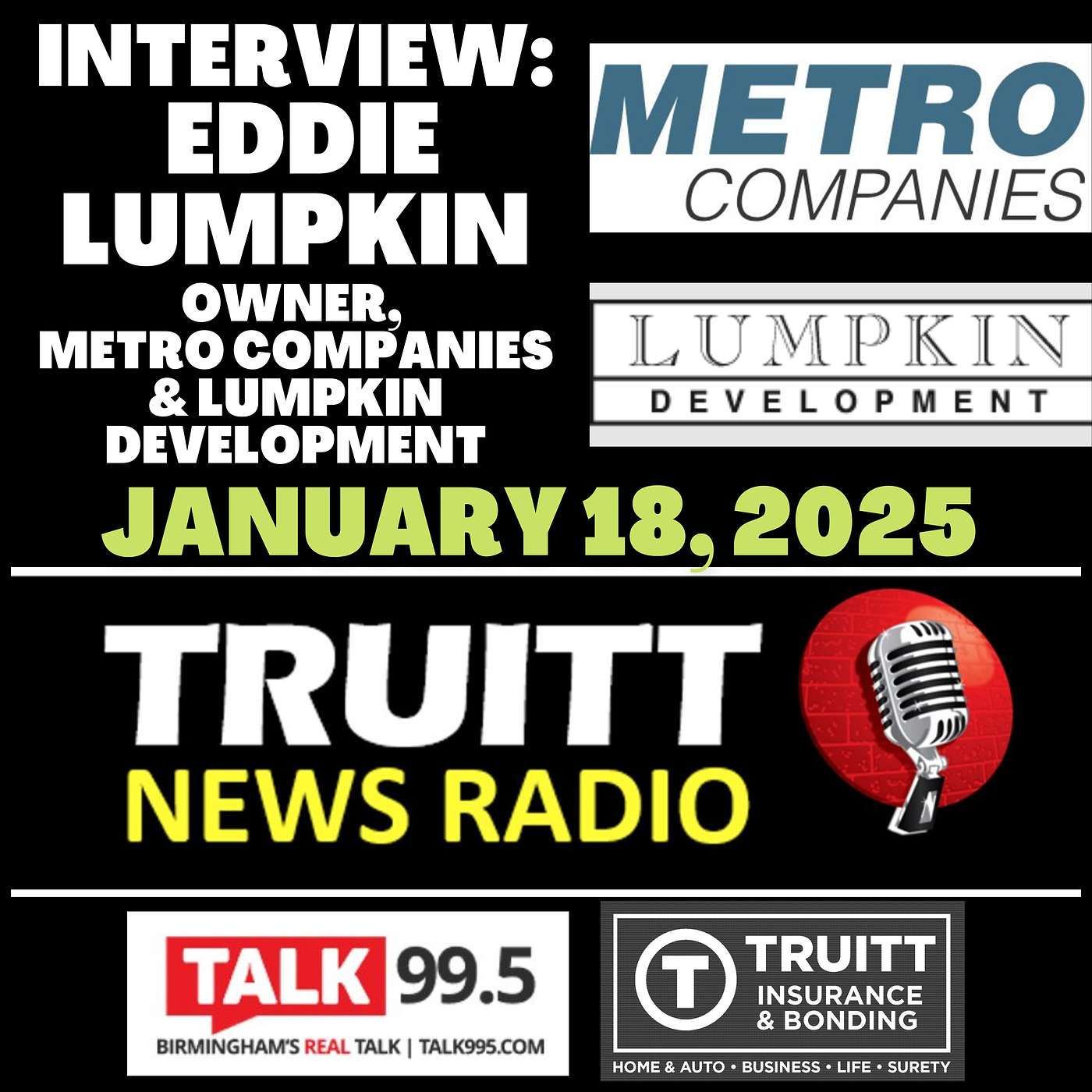 INTERVIEW: Eddie Lumpkin (Owner, Metro Companies/Lumpkin Development) from our January 18, 2025 TRUITT NEWS RADIO SHOW