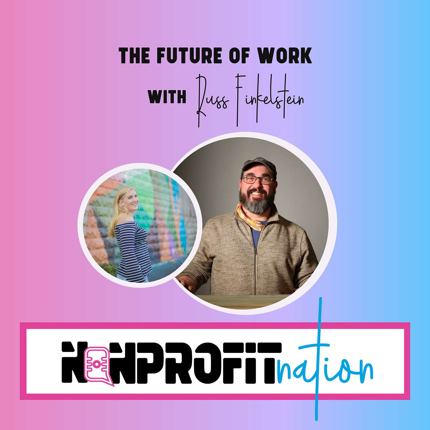 The Future of Work with Russ Finkelstein