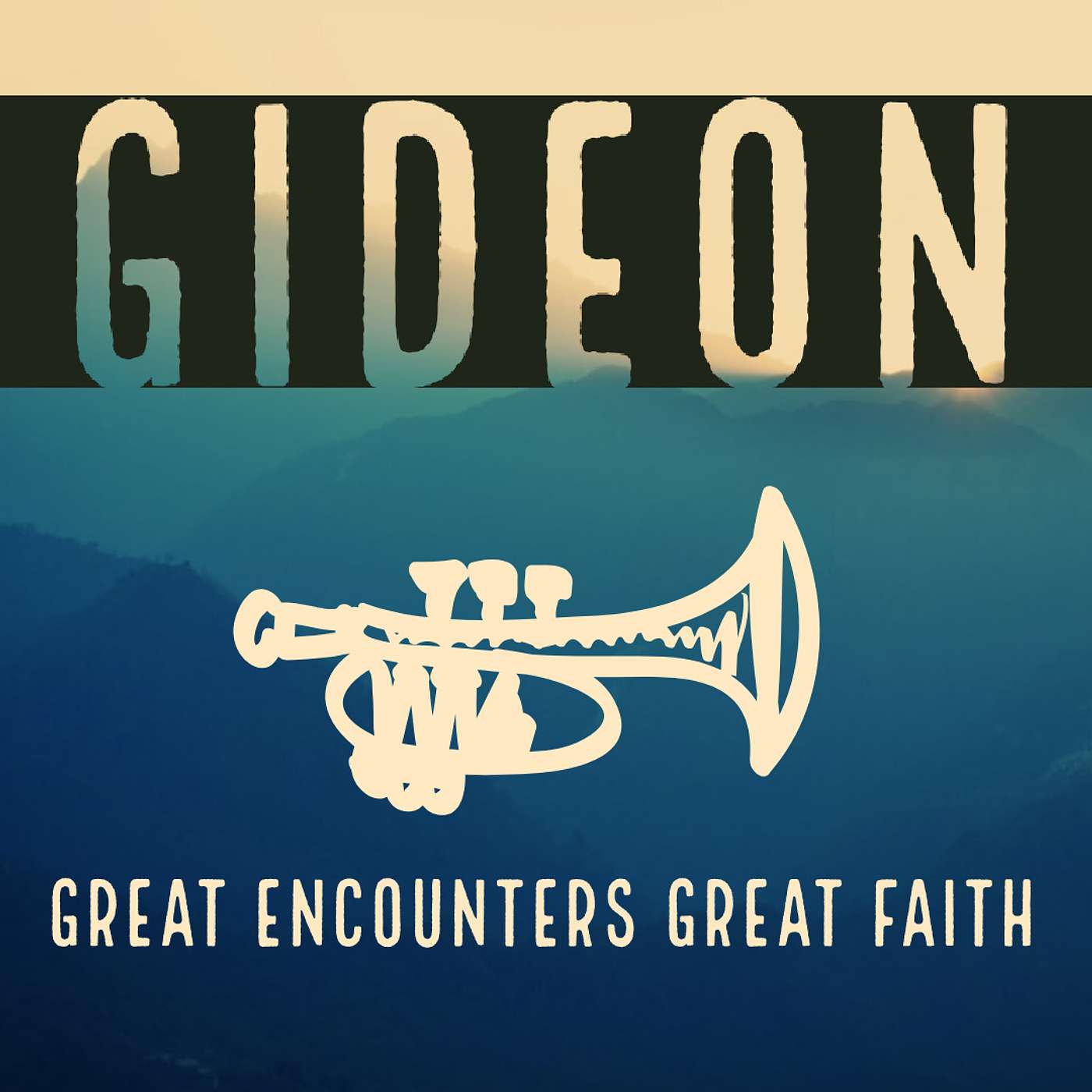 Gideon: Great Faith in God