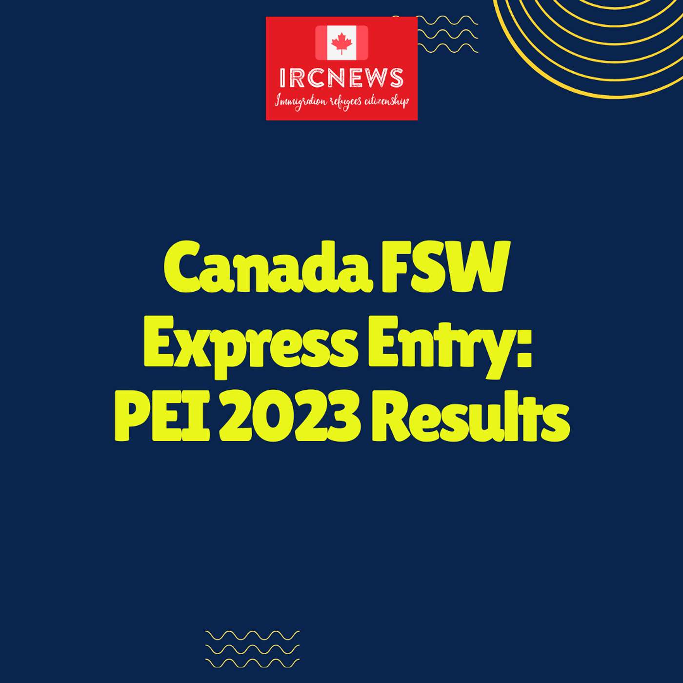 Canada Immigration Total FSW Express Entry Candidate selection for the province of Prince Edward Island in 2023 Canada Immigration Total FSW Express Entry Candidate selection for the province of Prince Edward Island in 2023