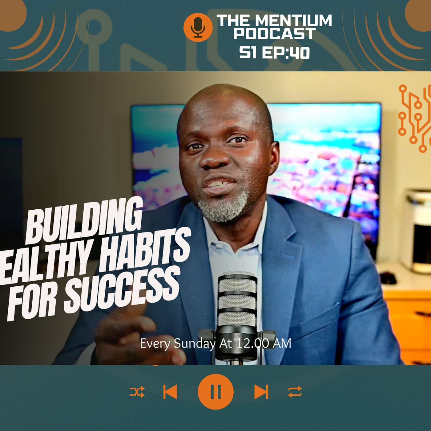 S1 E42: Building Healthy Habits for Success