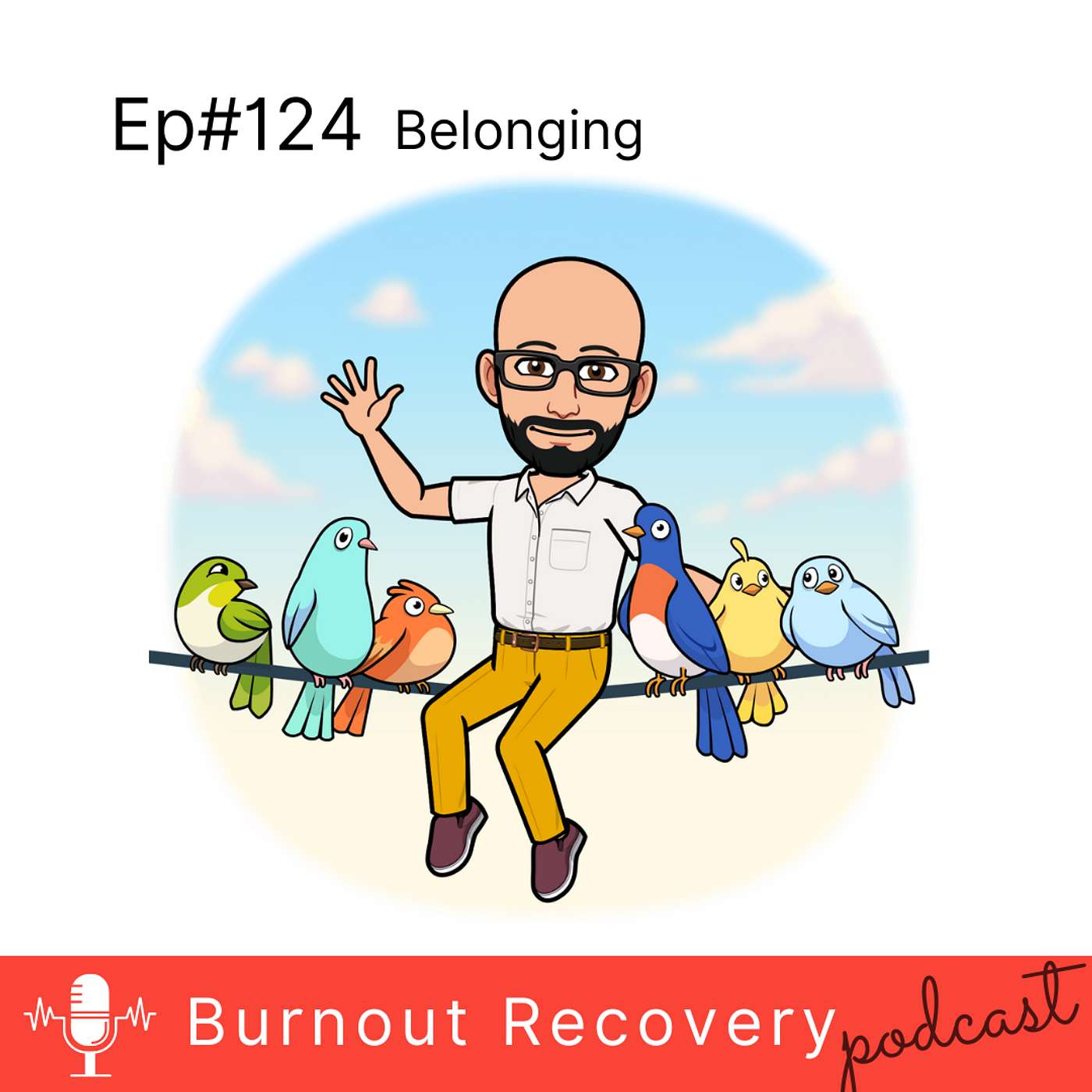 Ep#124 Belonging