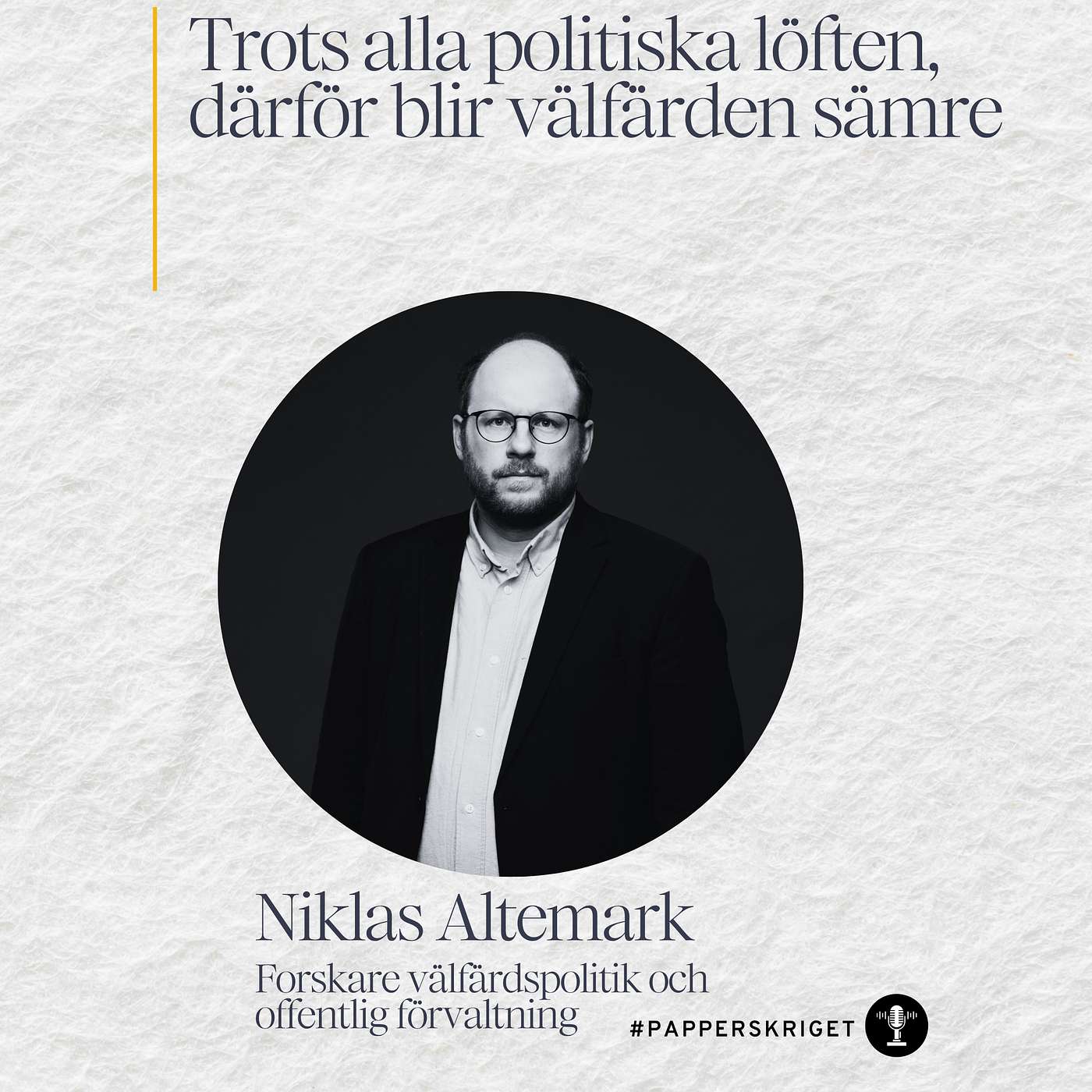 11. Niklas Altemark - Trots alla politiska löften, därför blir välfärden sämre episode artwork