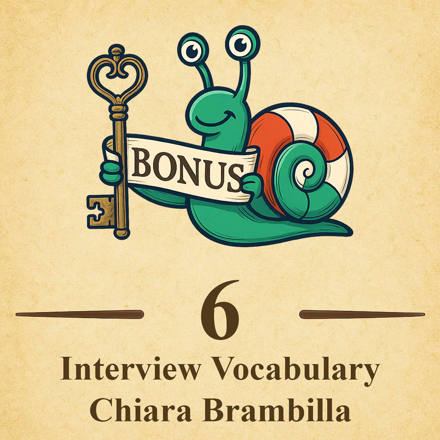 🛠️ Bonus Episode 06 - Vocabulary for our Interview with Chiara Brambilla 🛠️ Bonus Episode 06 - Vocabulary for our Interview with Chiara Brambilla