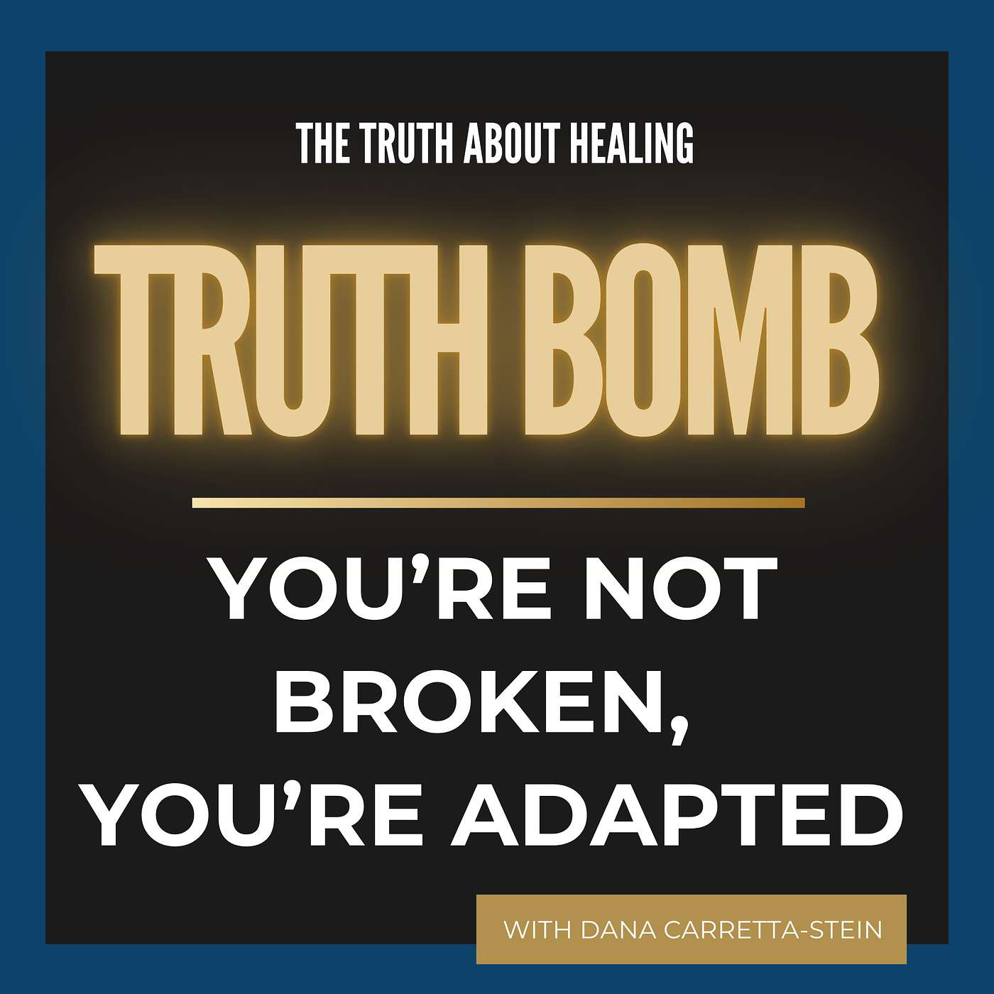 💣Truth Bomb: You're Not Broken. You're Adapted.