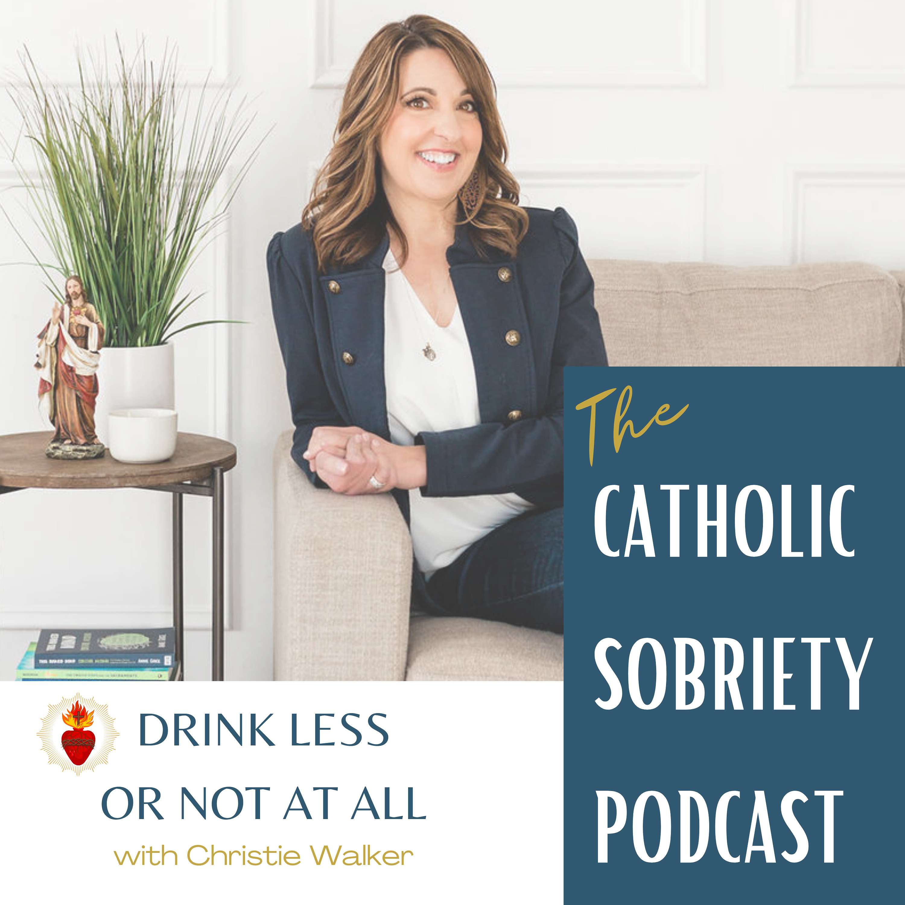 The Catholic Sobriety Podcast Artwork