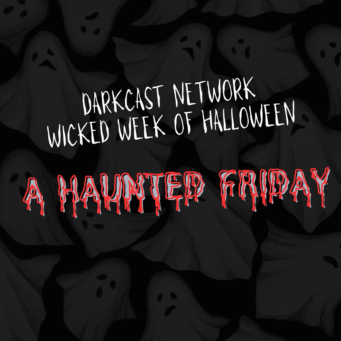 Darkcast Network - A Haunting We Shall Go episode artwork