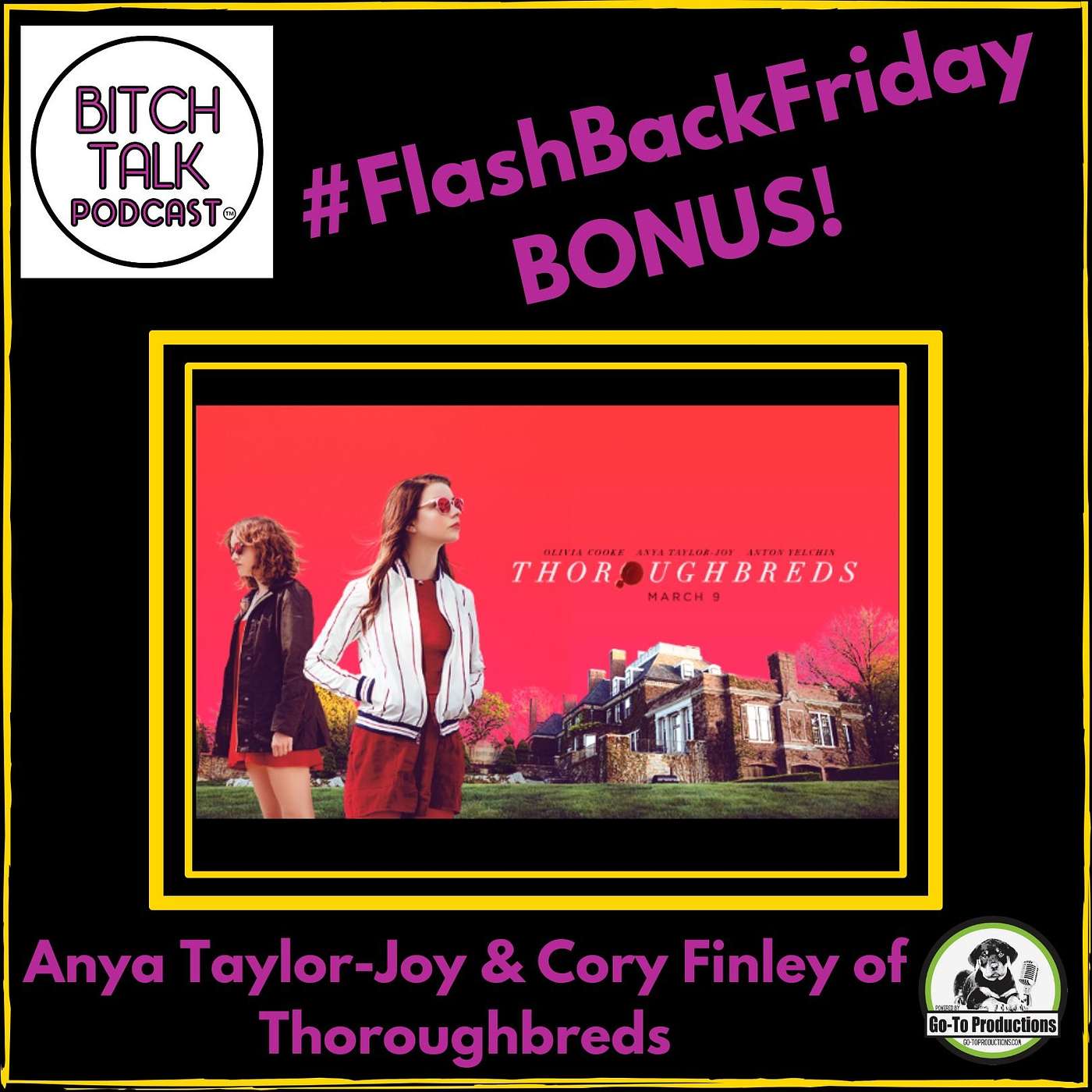 Flash Back Friday - Anya Taylor-Joy and Cory Finley of Thoroughbreds