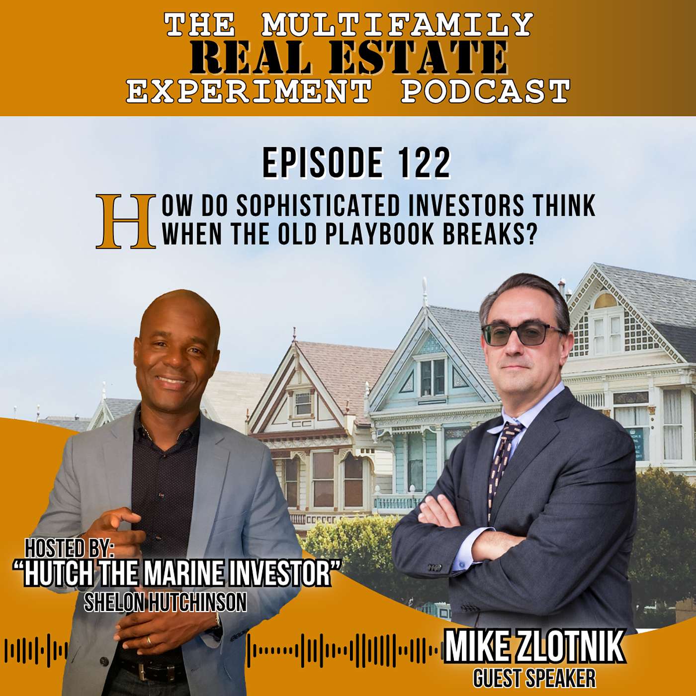 MFREE 122 Full Episode with Mike "Big Mike"Zlotnik: How Do Sophisticated Investors Think When the Old Playbook Breaks? episode artwork