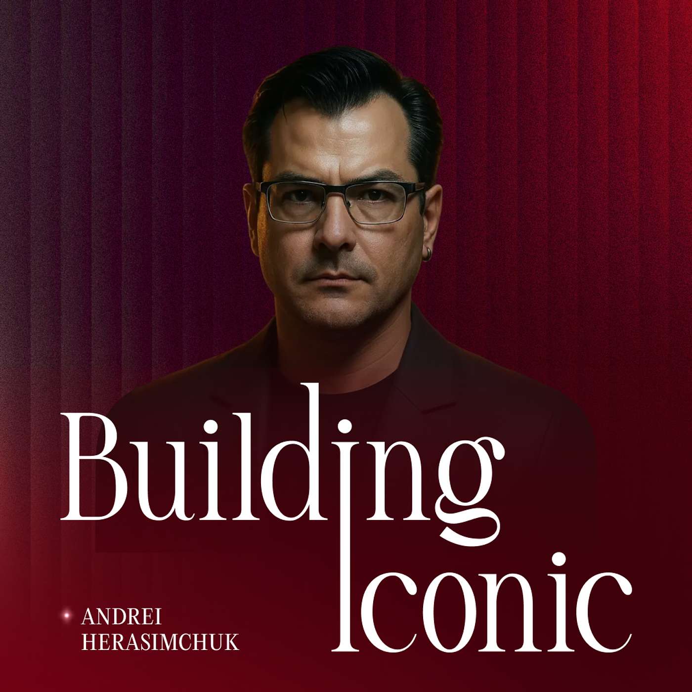 Career, Parenthood and Hard Truths with Andrei Herasimchuk