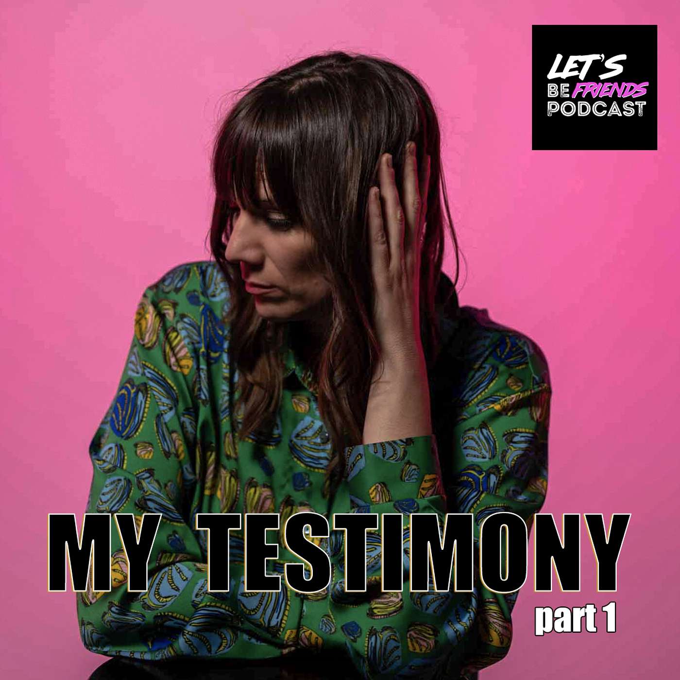 My Testimony: part 1