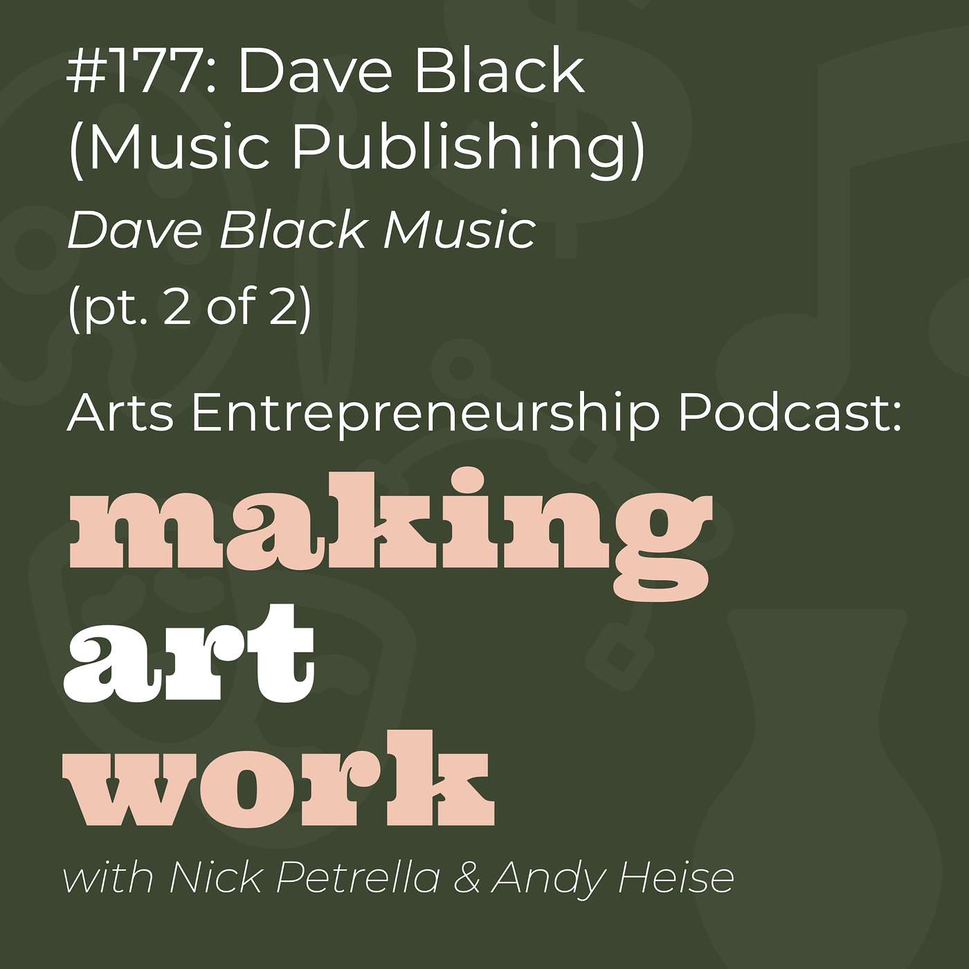 Arts Entrepreneurship Podcast: Making Art Work