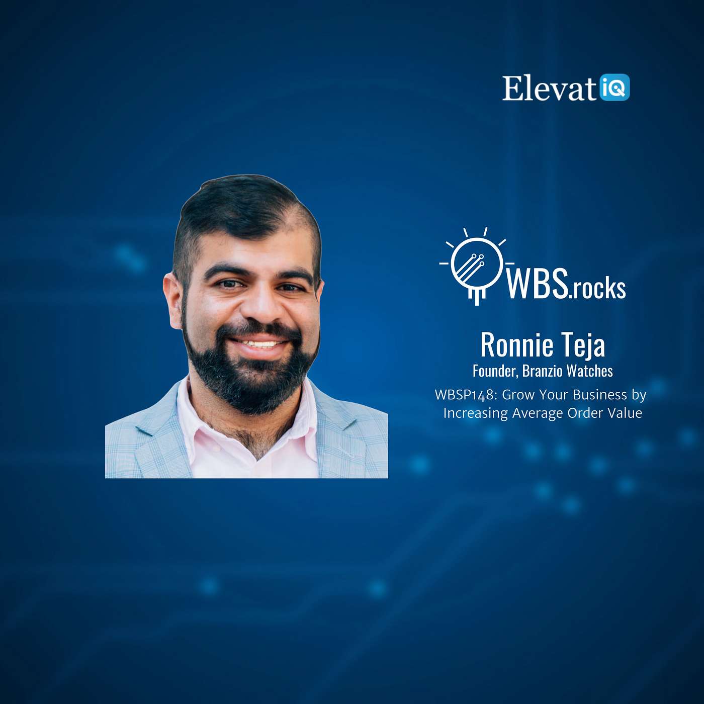 WBSP148: Grow Your Business by Increasing Average Order Value w/ Ronnie Teja