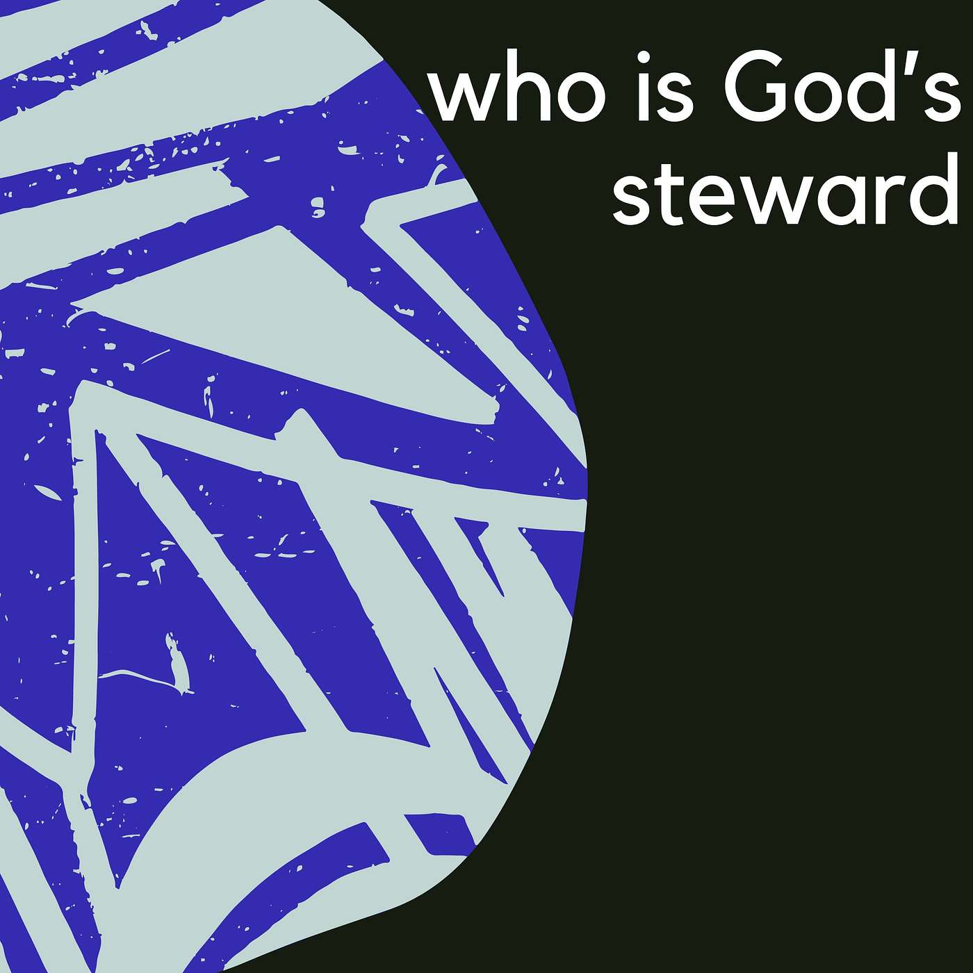 Who is God's Steward -- (10/01/23) episode artwork