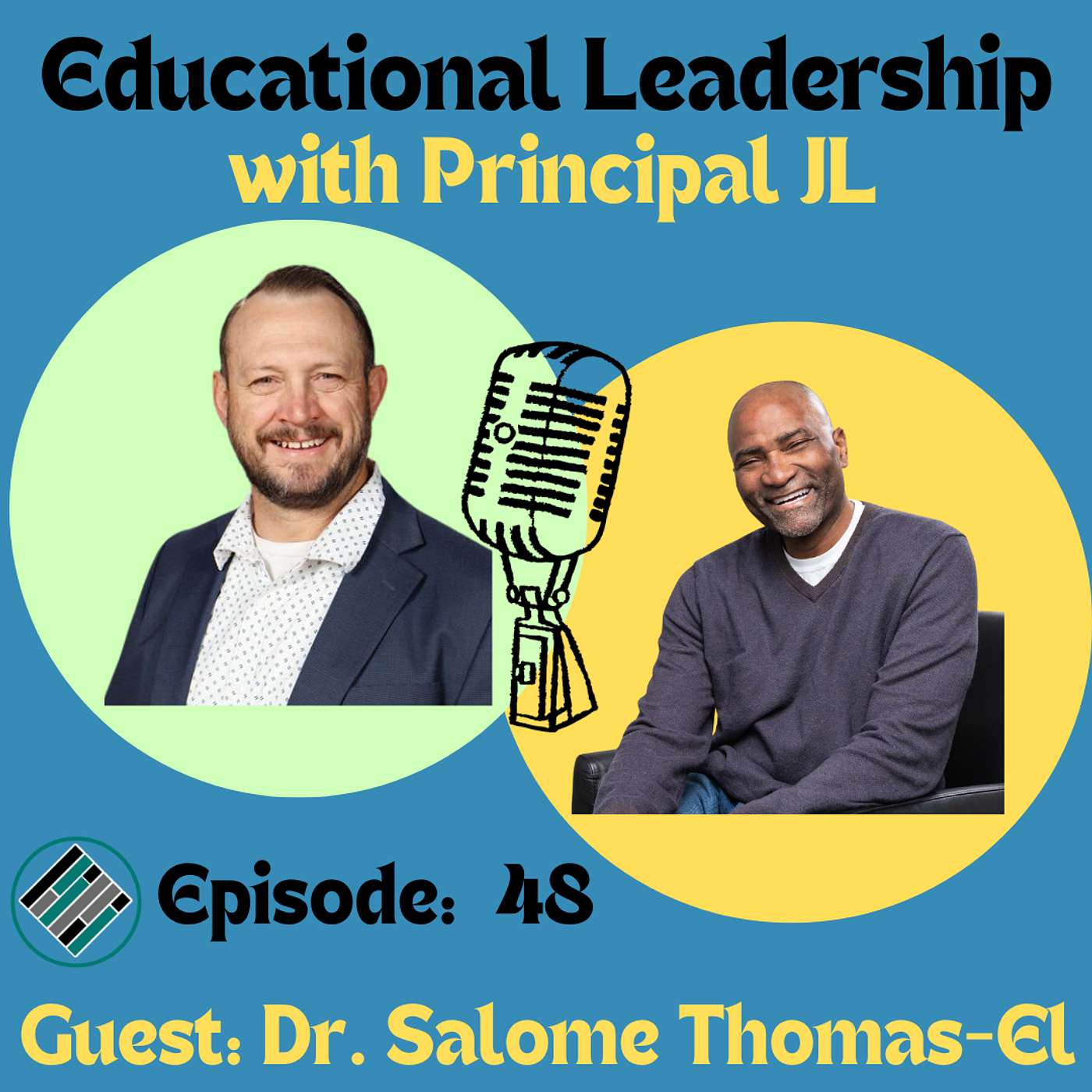 Episode 48: I Choose to Stay: Dr. Salome Thomas-EL’s Journey from the Chessboard to the Classroom to Leadership!