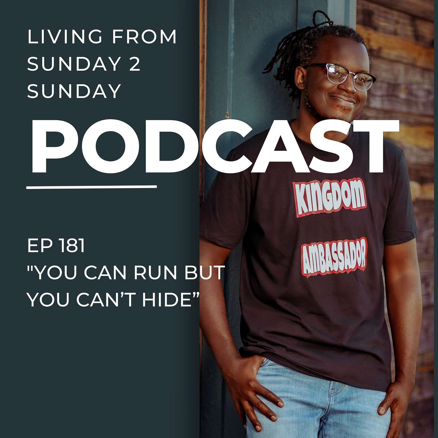 EP 181: You Can Run But You Can't Hide