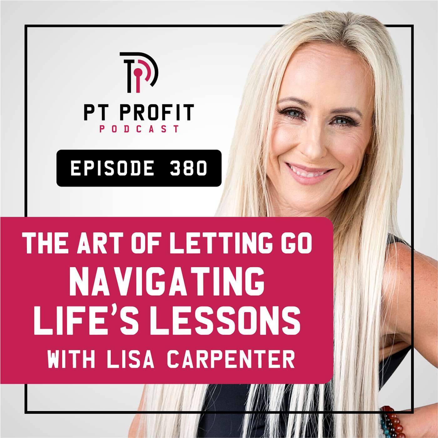 The Art of Letting Go: Navigating Life's Lessons with Lisa Carpenter episode artwork