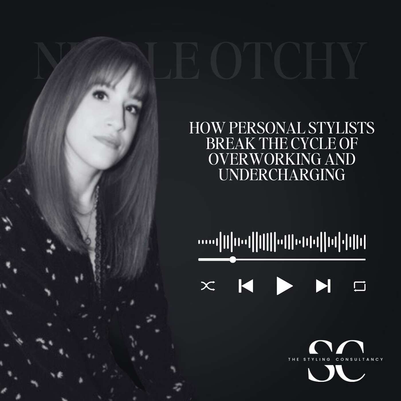 The Six Figure Personal Stylist Podcast