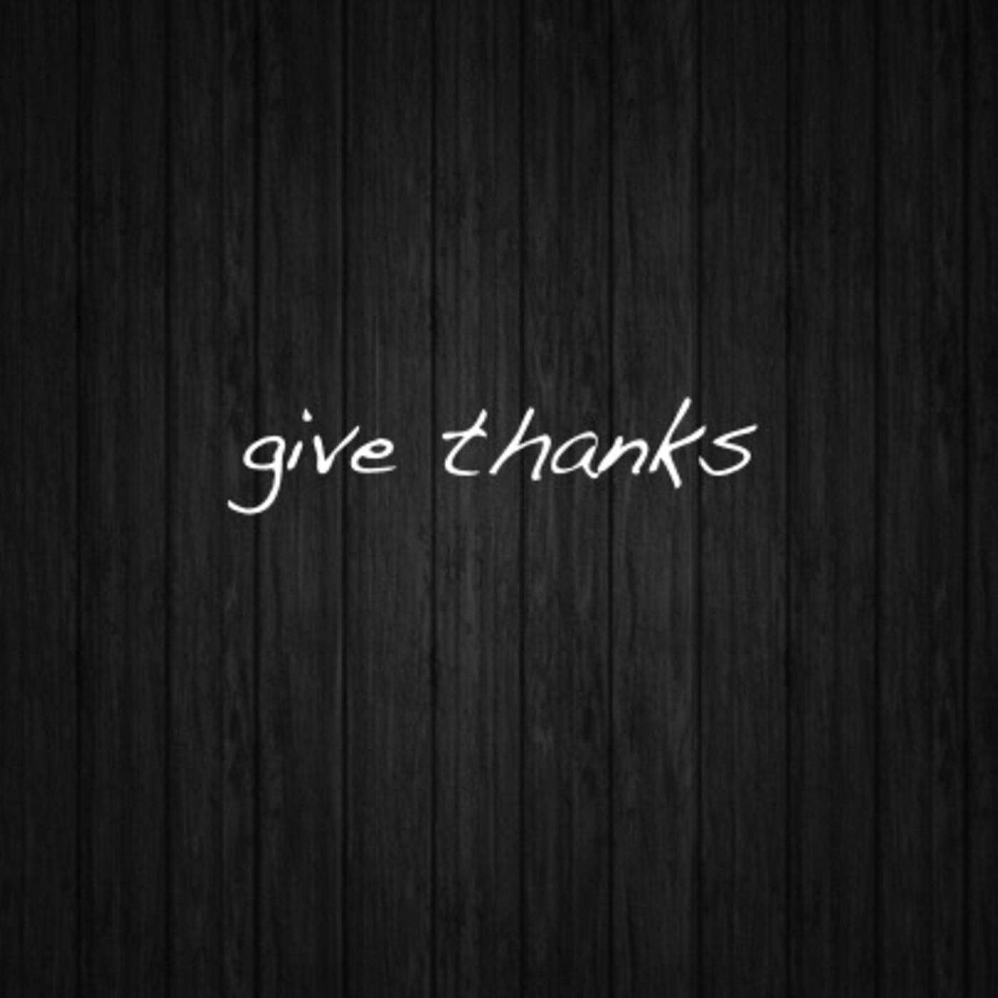 Give Thanks