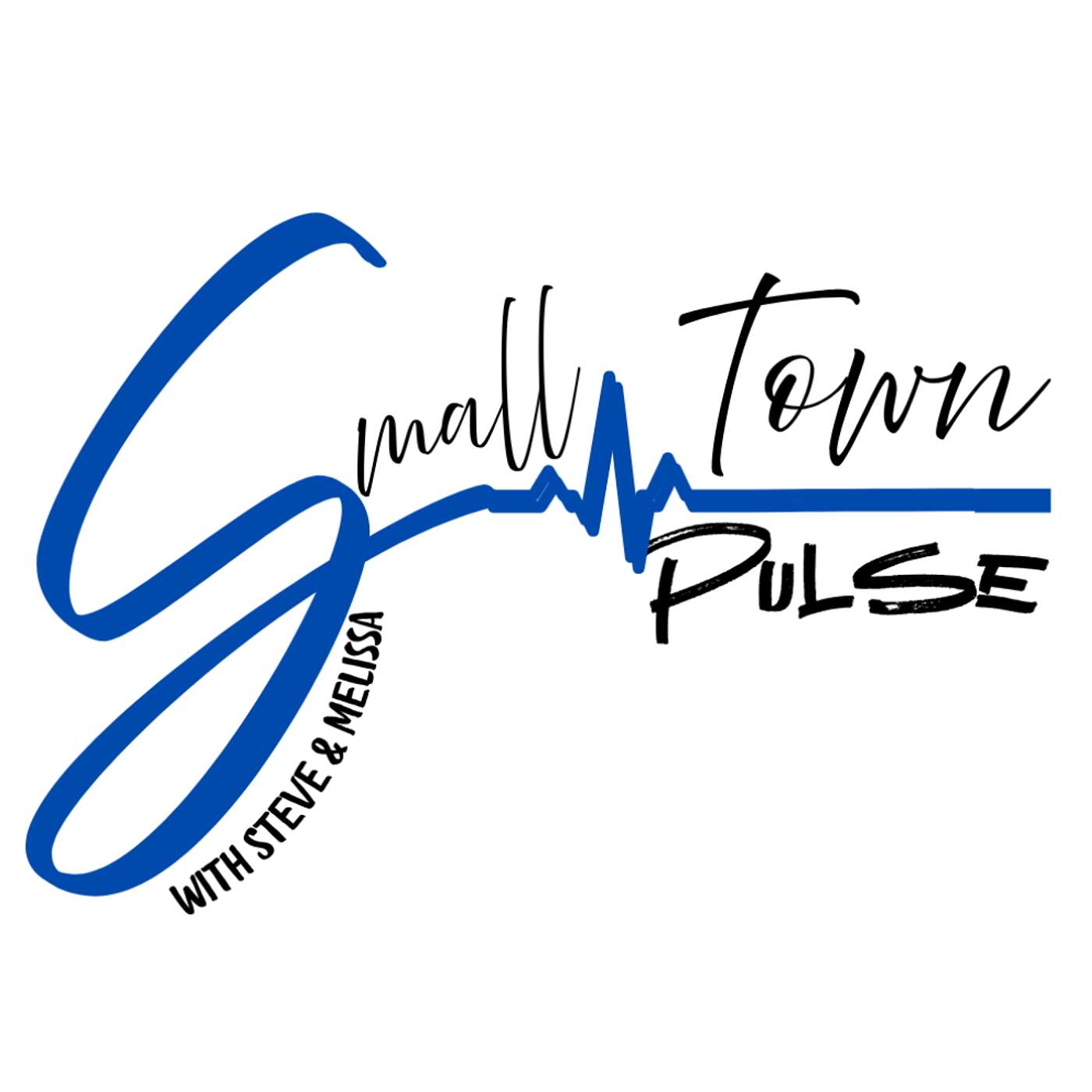 Small Town Pulse with Steve & Melissa