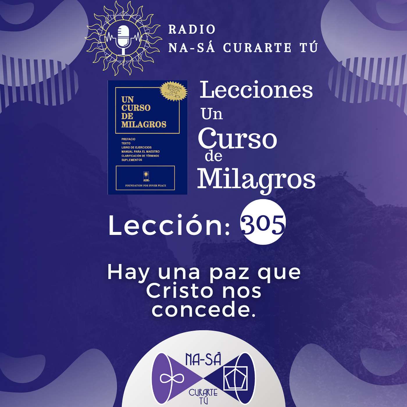 Lección 305 - UCDM - Hay una paz que Cristo nos concede episode artwork