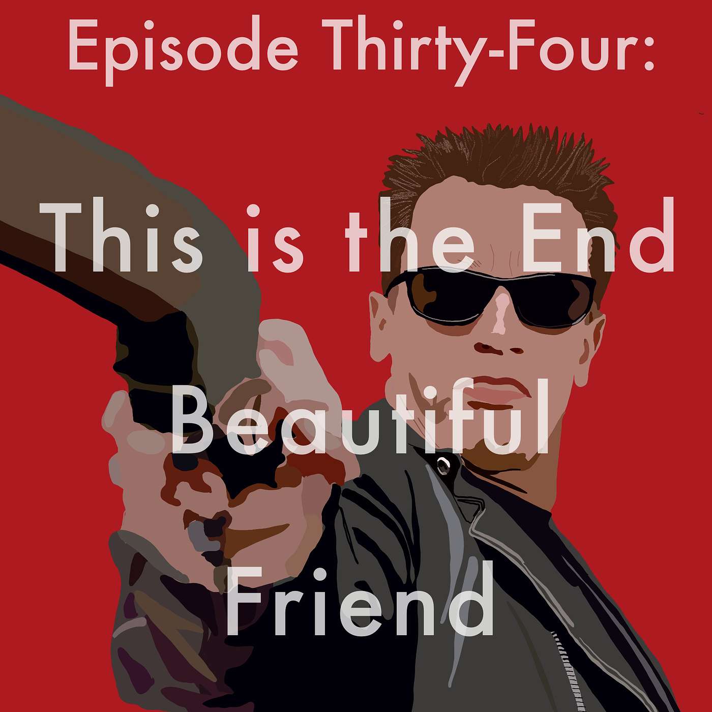 34: This is the End Beautiful Friend episode artwork