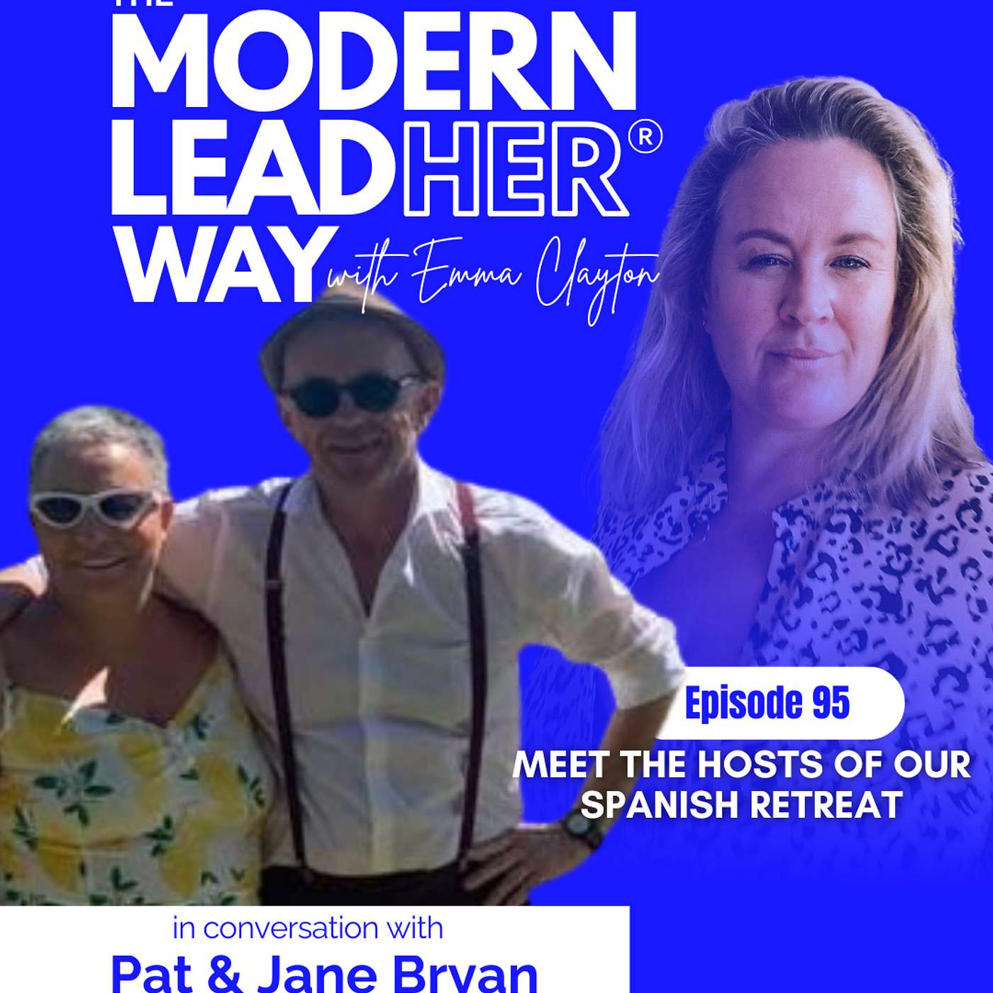 [095] Escape the Office To Pat & Jane Bryan's Spanish Sanctuary