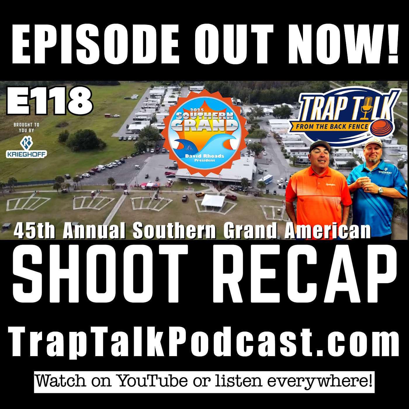 45th Southern Grand Recap - Trap Talk  - E118