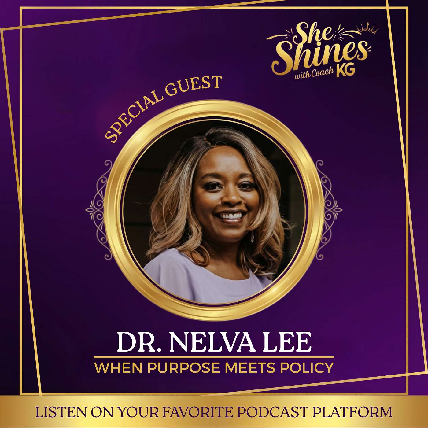 Dr. Nelva Lee: When Purpose Meets Policy-A Woman Rising For Education & Impact episode artwork