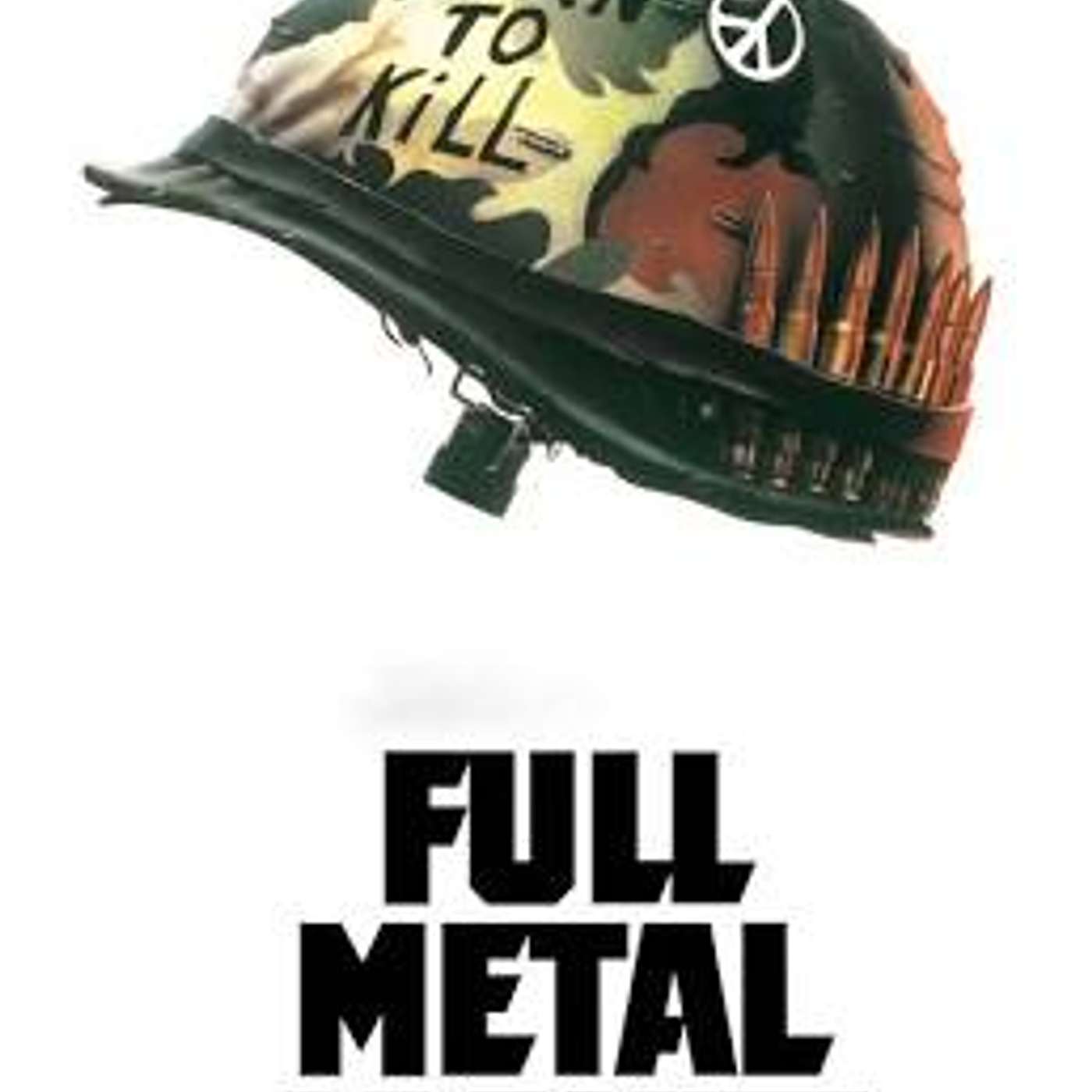 Full Metal Jacket with Michael Longfellow