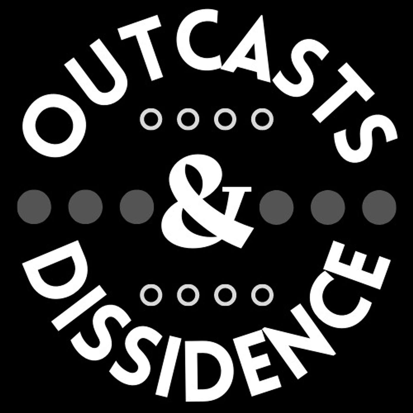 Outcasts & Dissidence: New England's History of Misbehavior podcast artwork