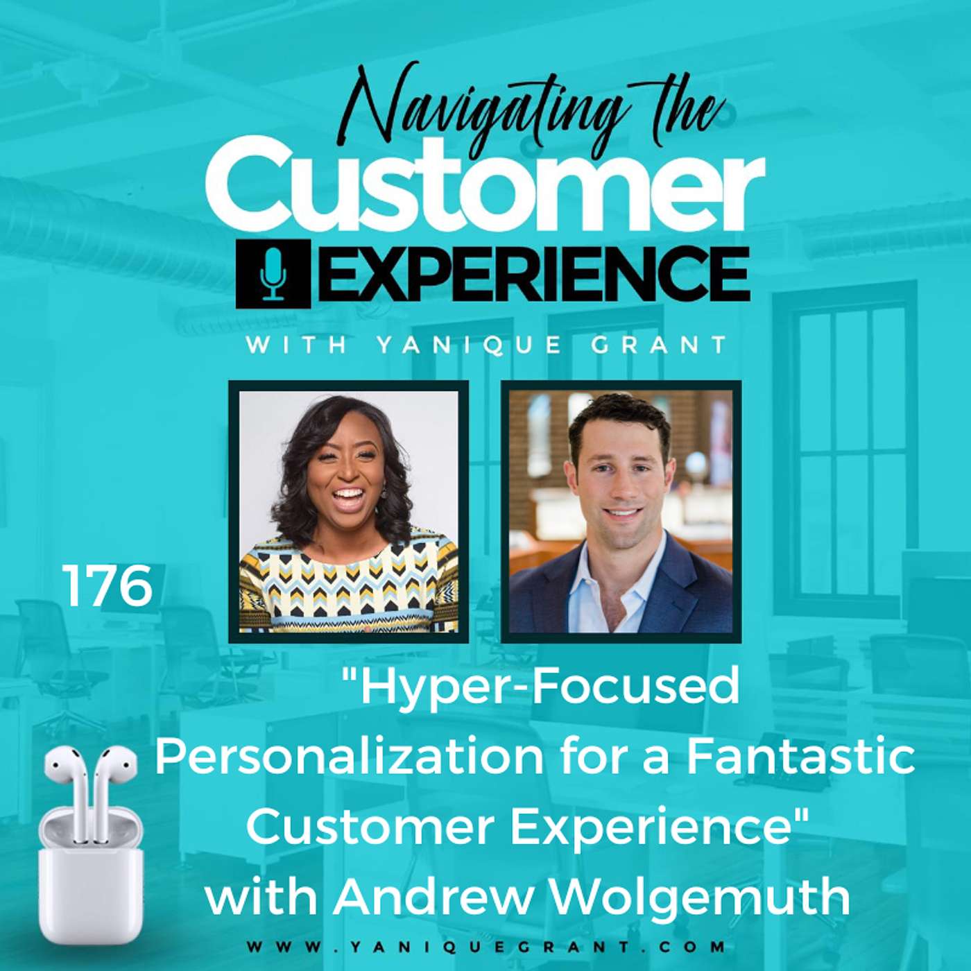 cover of episode 176: Hyper-Focused Personalization for a Fantastic Customer Experience with Andrew Wolgemuth