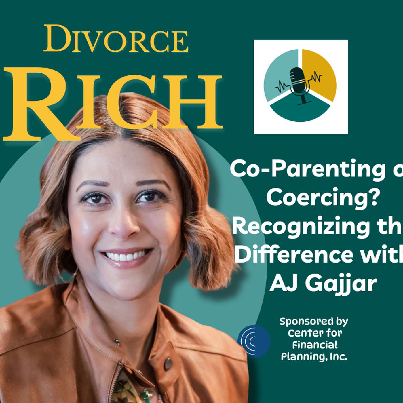 Co-Parenting or Coercing? Recognizing the Difference with AJ Gajjar