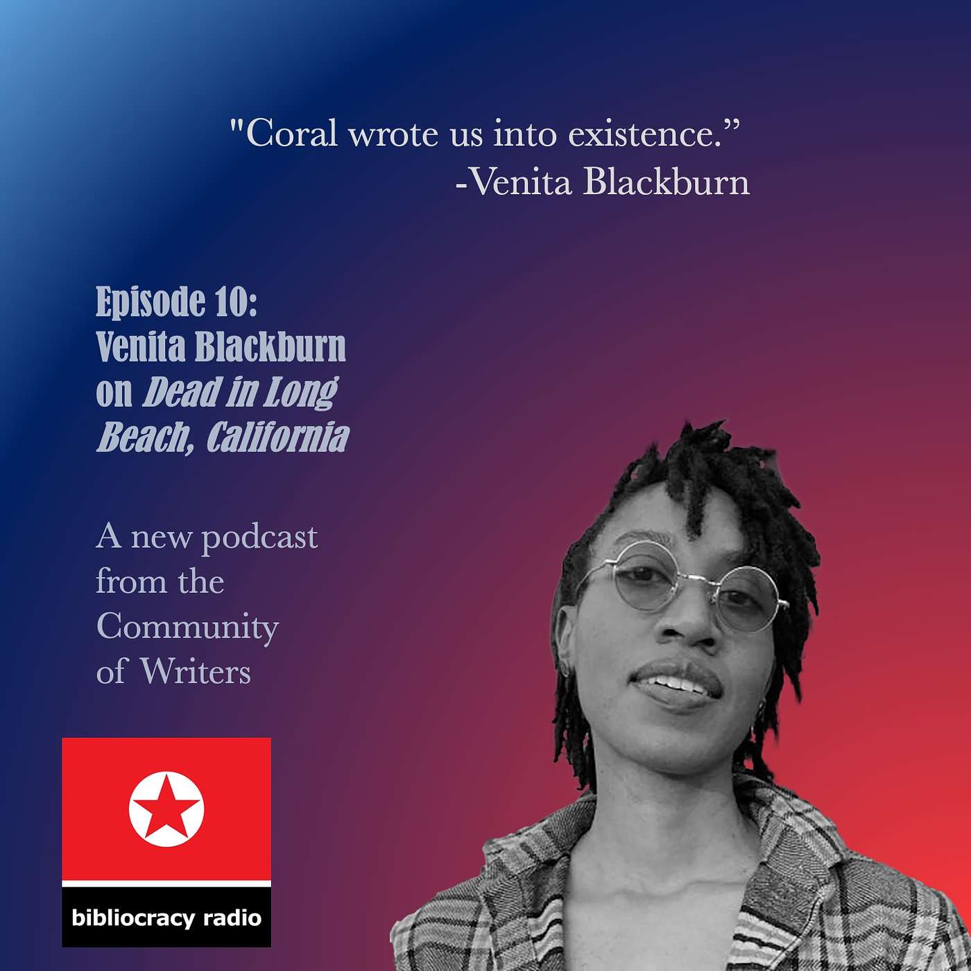 Bibliocracy Episode 10: Venita Blackburn on Dead in Long Beach, Califonria