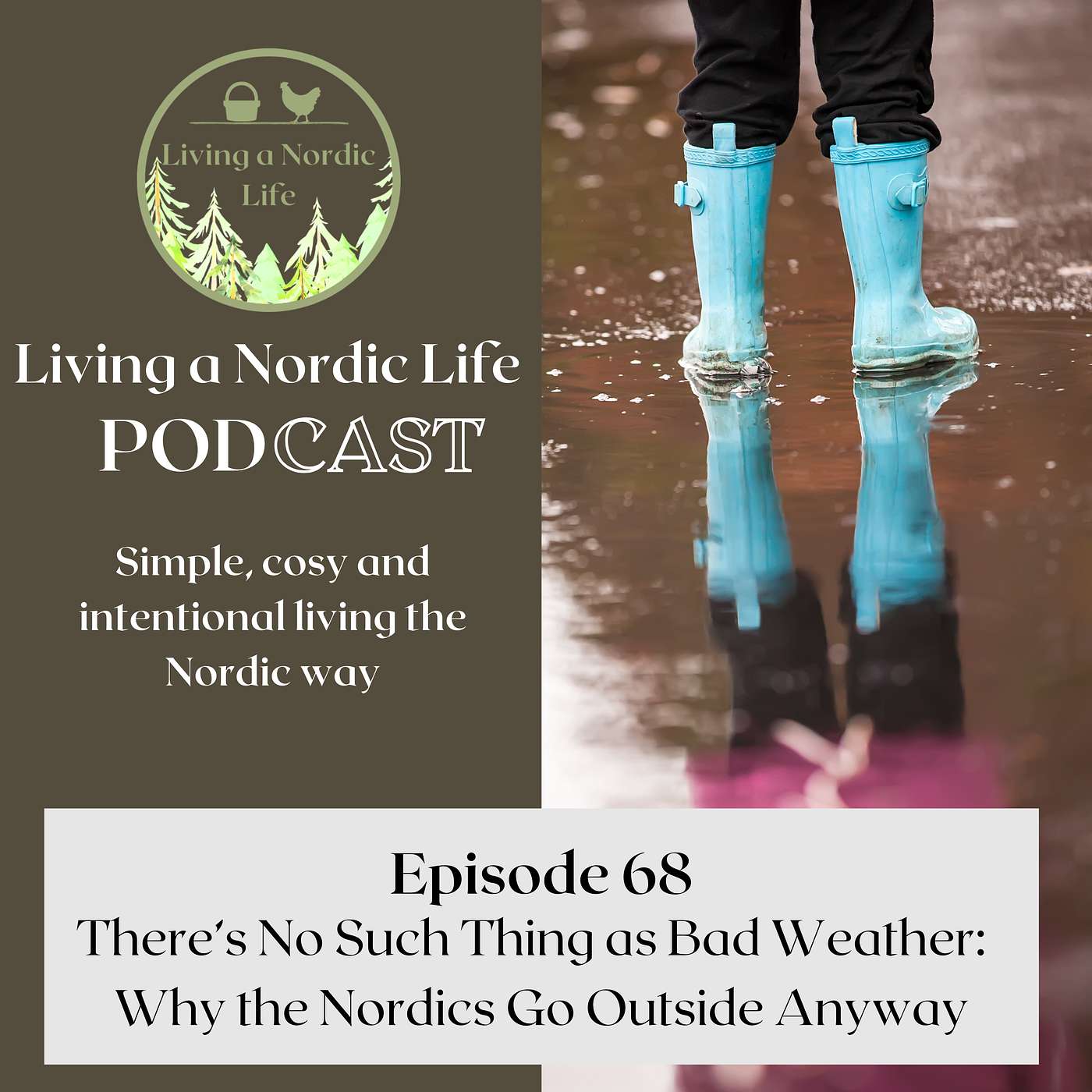 68: There's No Such Thing as Bad Weather: Why the Nordics Go Outside Anyway