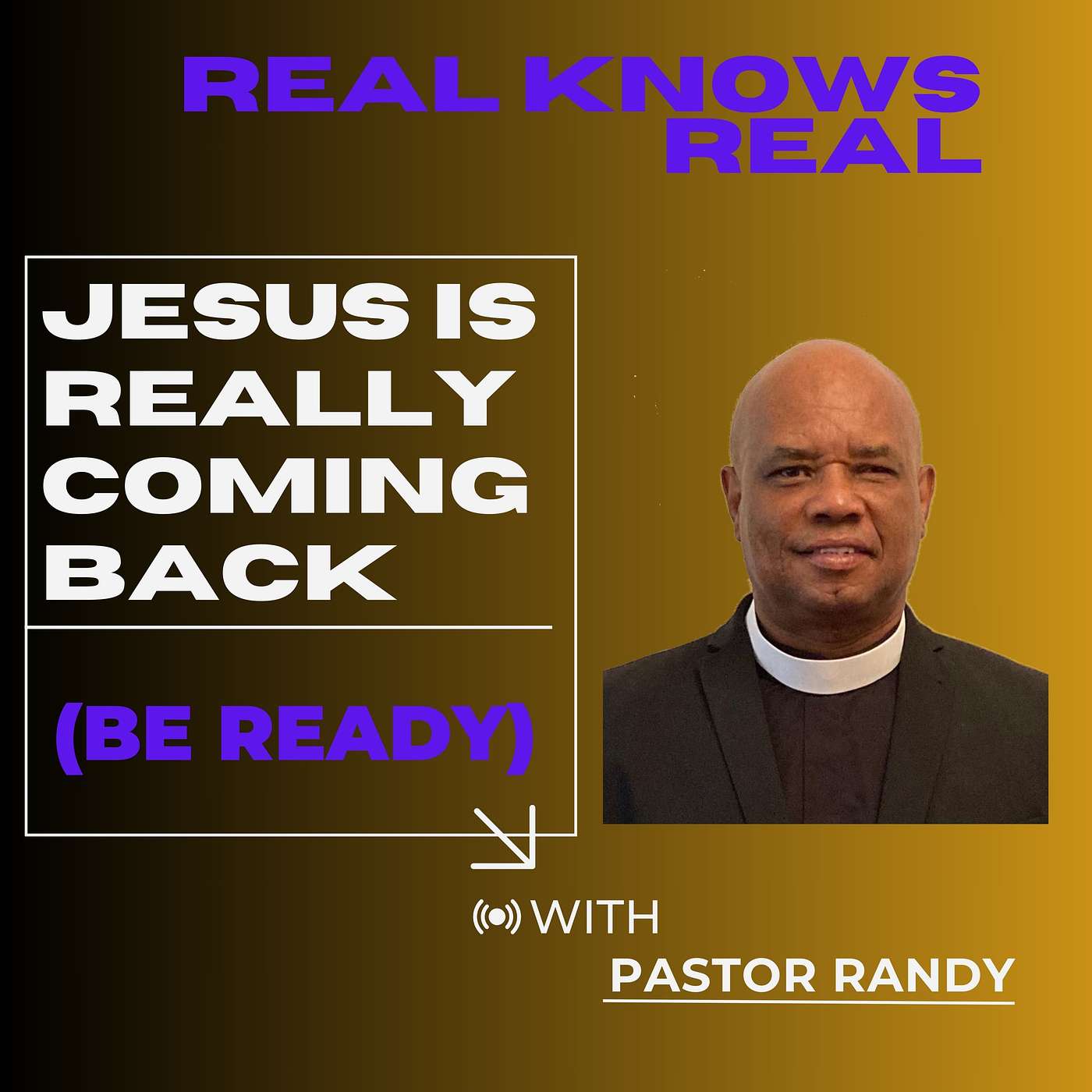 Pastor Randy Lightbourne JESUS IS REALLY COMING BACK (BE READY)