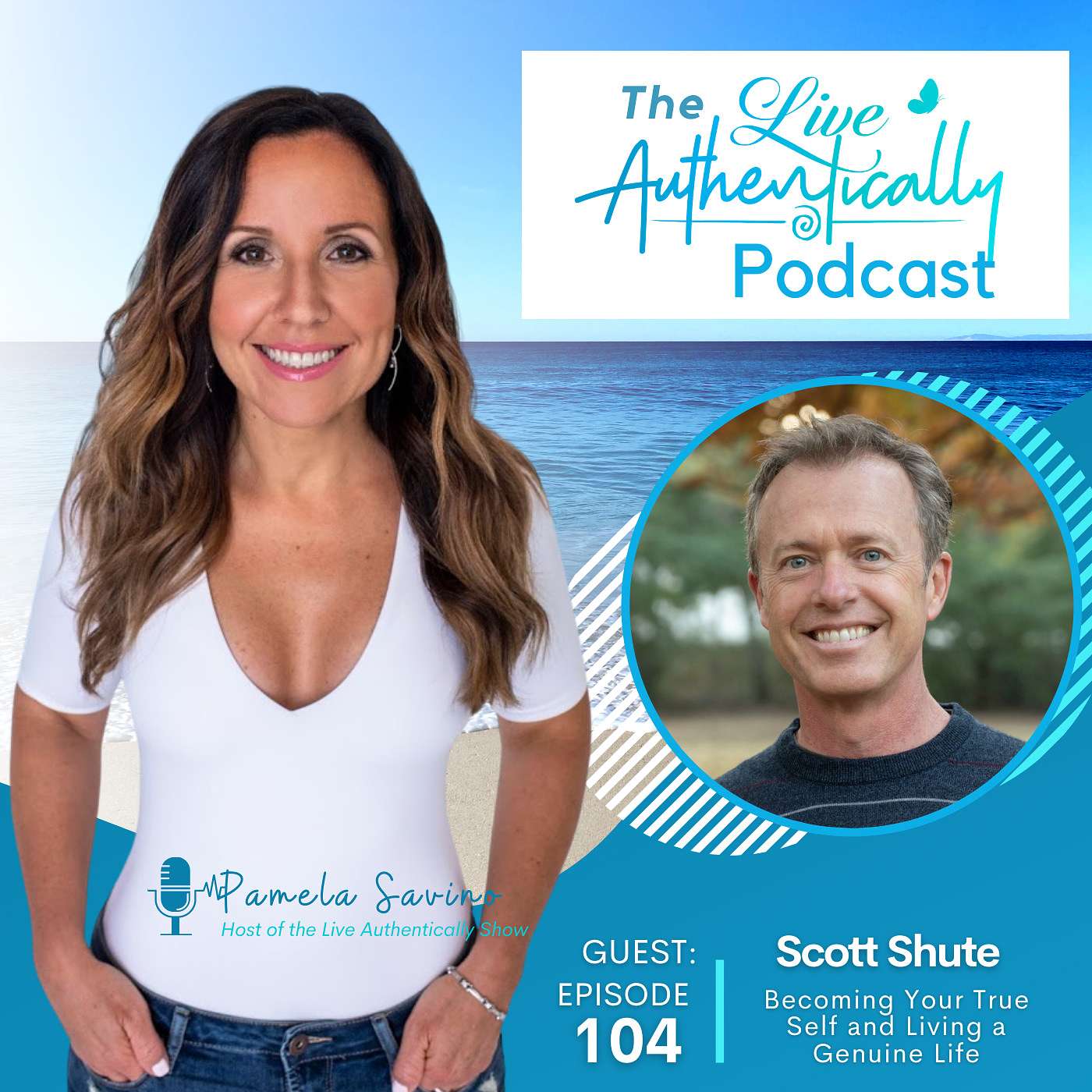 Episode 104: Becoming Your True Self and Living a Genuine Life – With Scott Shute episode artwork