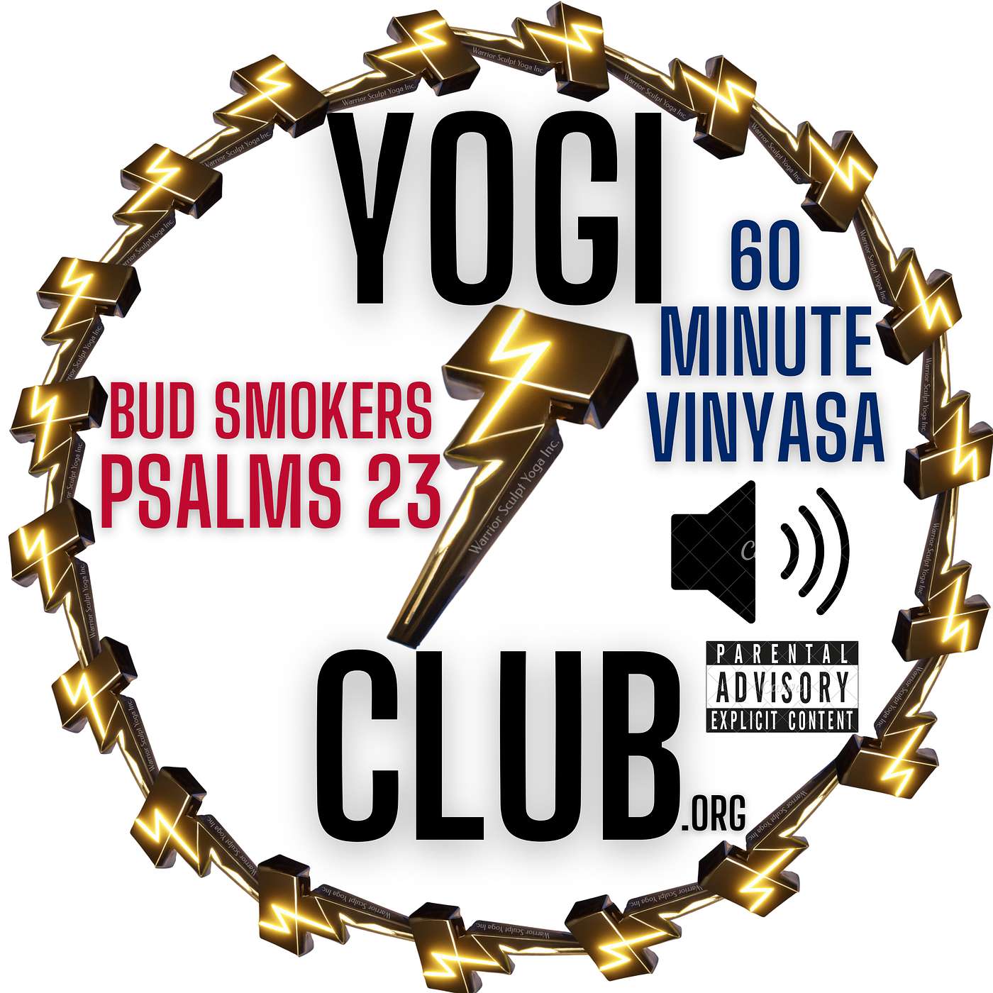 Bud Smokers, Psalms 23, Maxflowyoga 60 minute vinyasa
