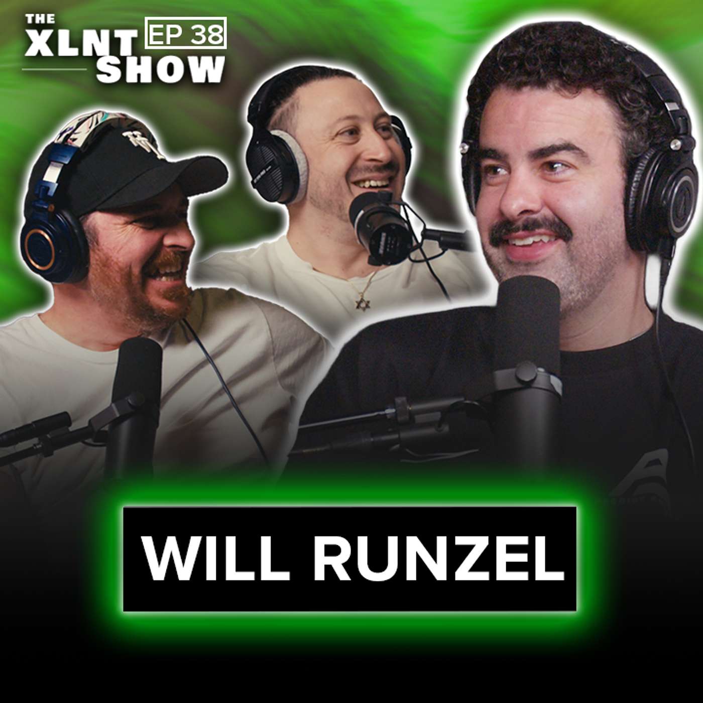Will Runzel | The XLNT Show #38