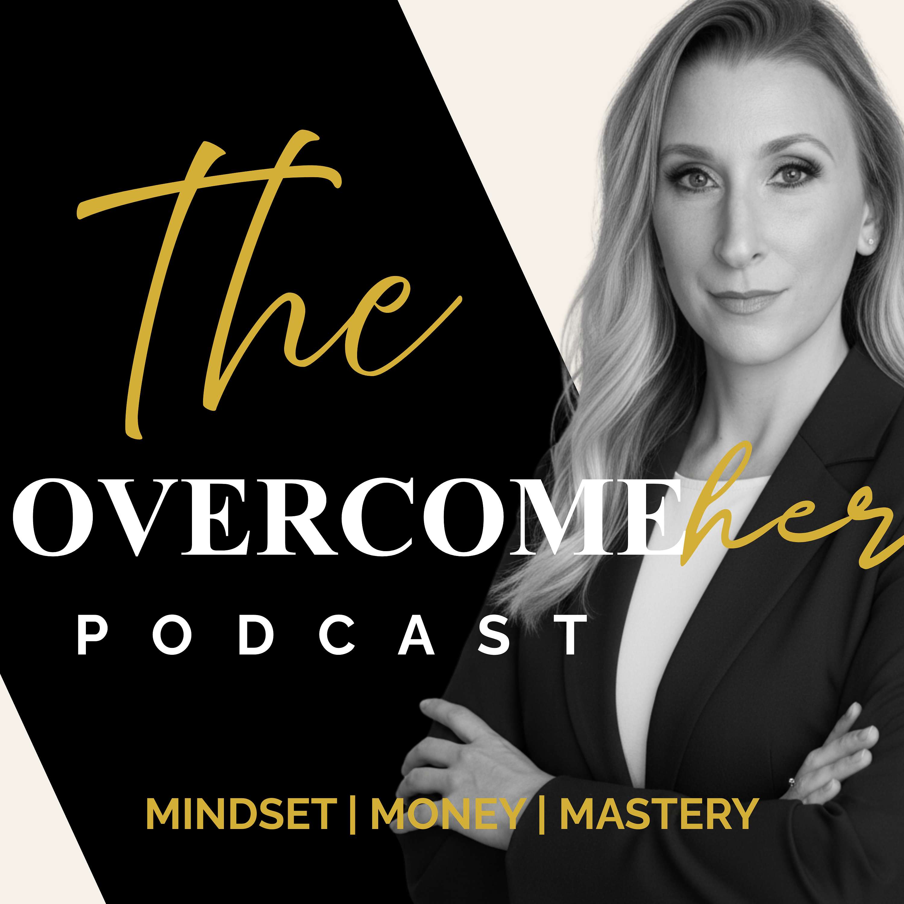 The OvercomeHer Podcast