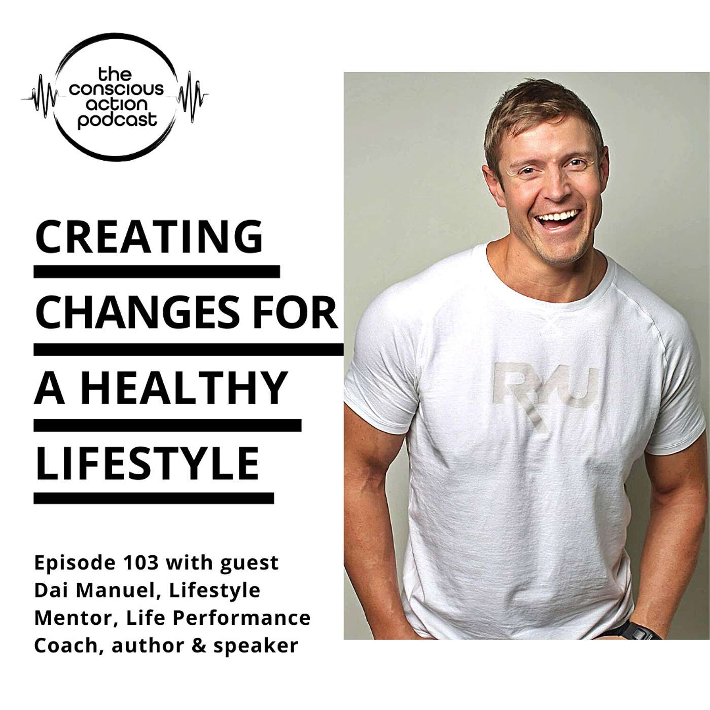 Episode 103 with Dai Manuel - Creating changes for a healthy lifestyle episode artwork
