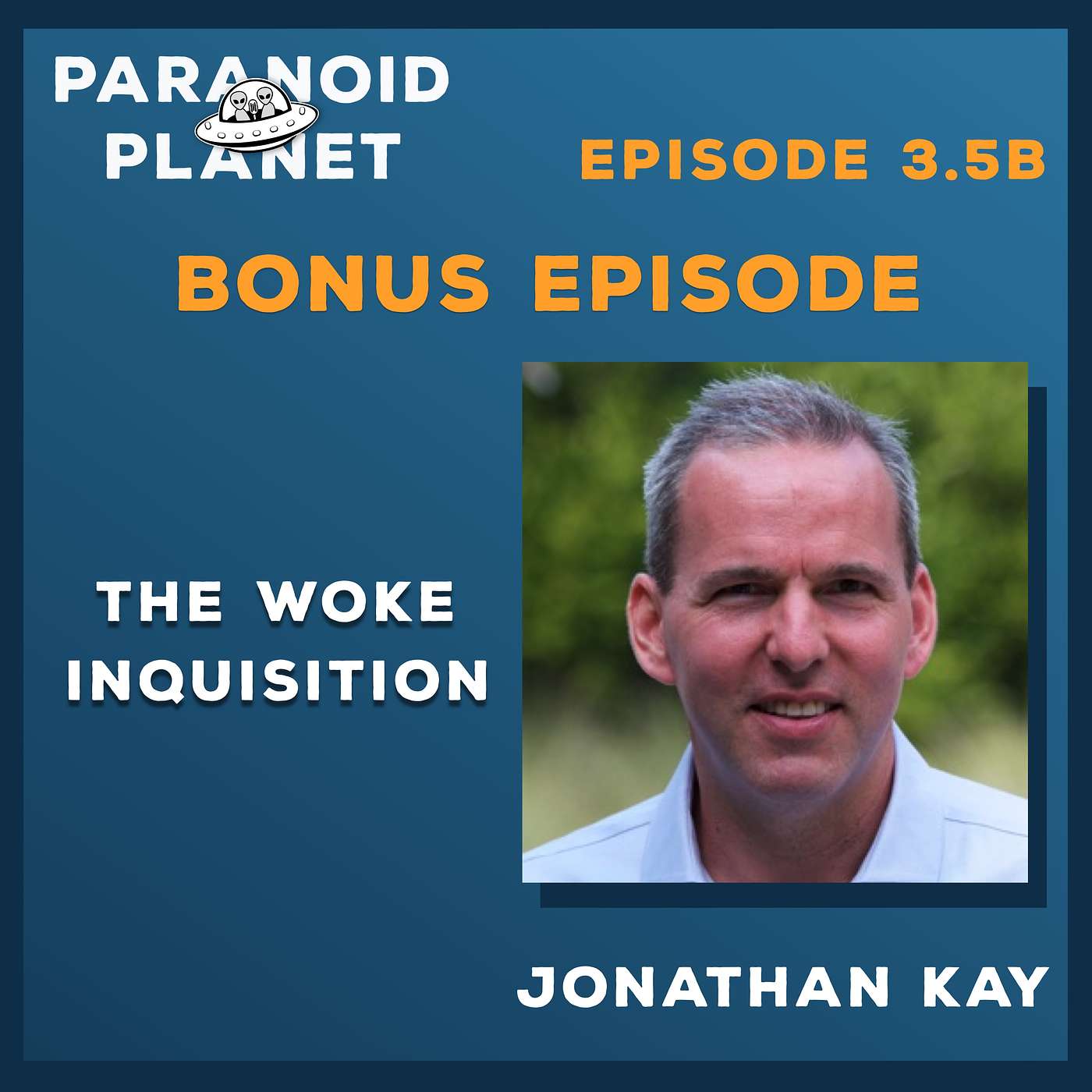 Bonus Episode 3.5B: "The Woke Inquisition," featuring journalist Jonathan Kay. episode artwork