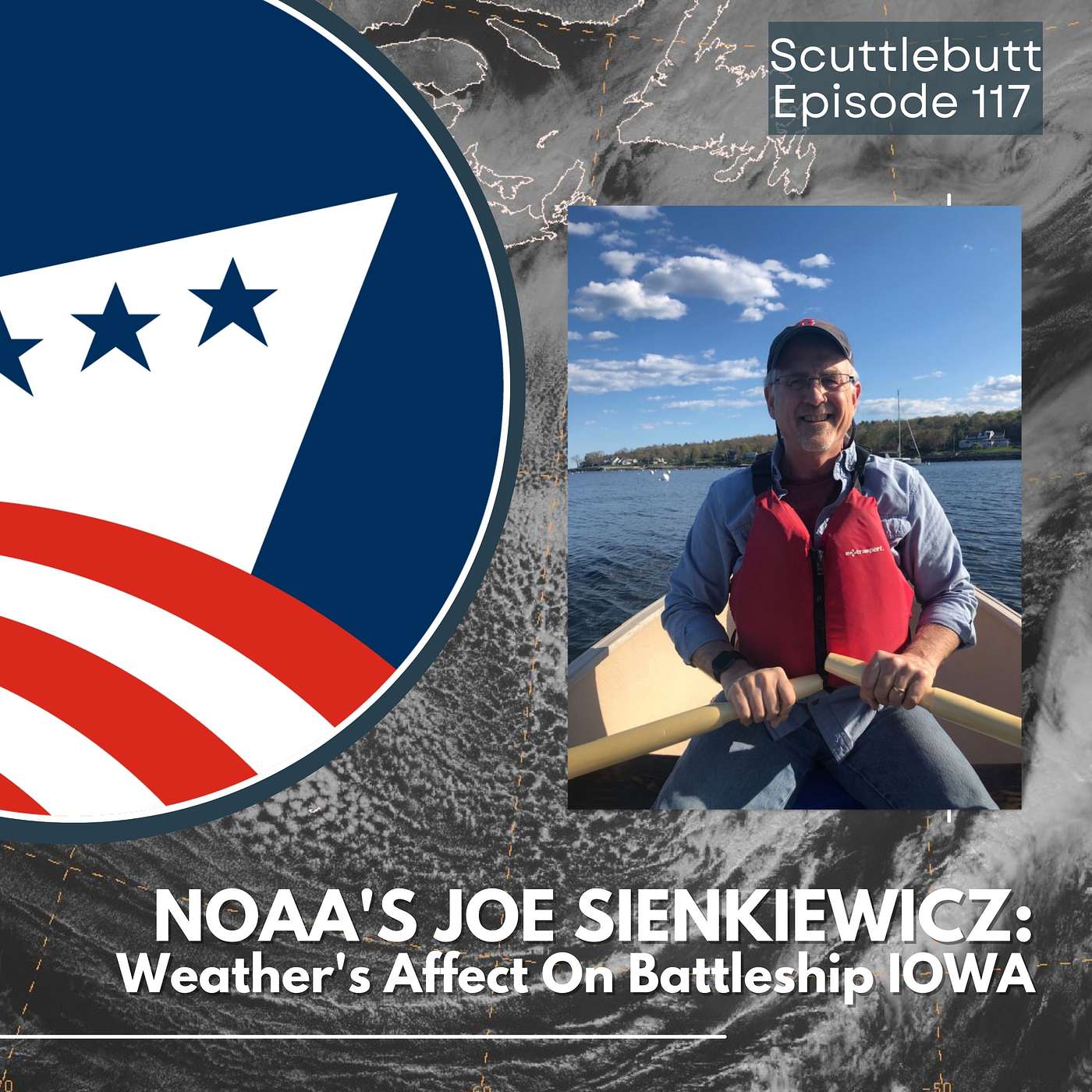 NOAA's Joe Sienkiewicz: How Weather Still Is A Factor For Battleship IOWA episode artwork