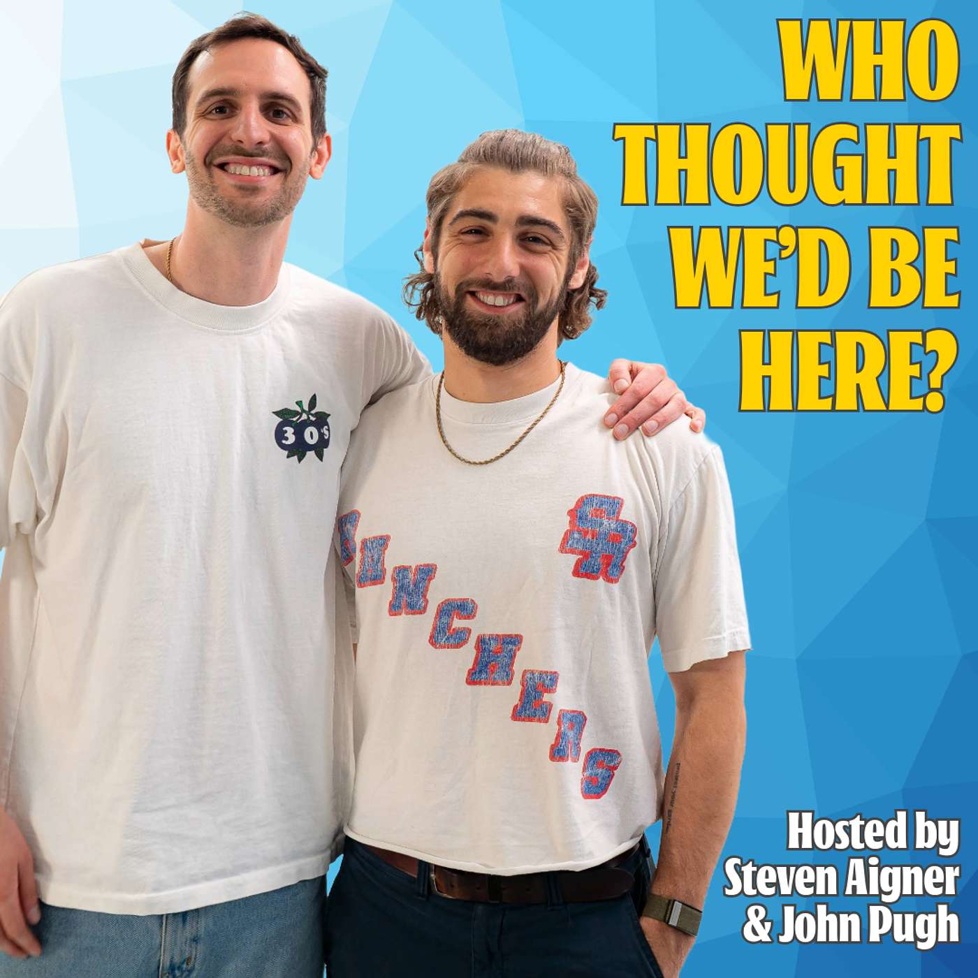 Who Thought We\'d Be Here?